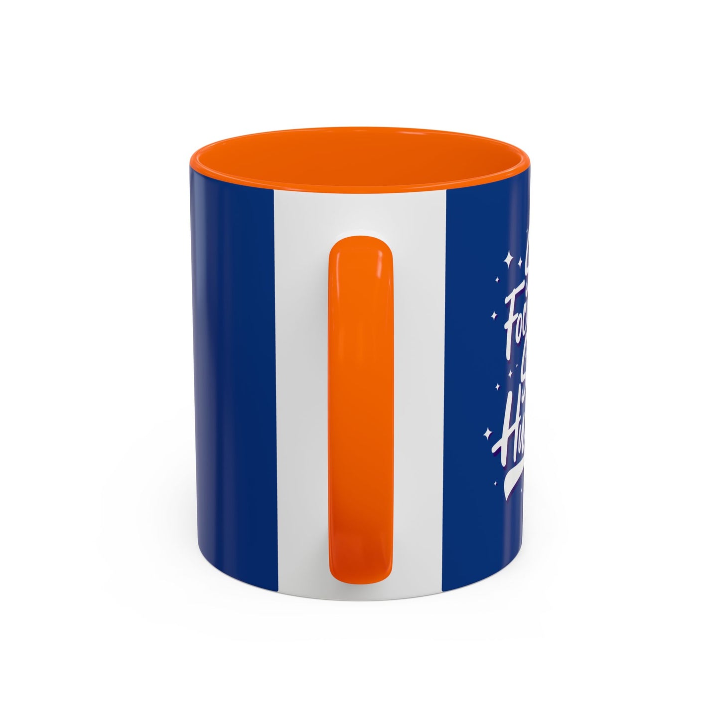 Stay Focused Stay Humble Accent Coffee Mug (11, 15oz)