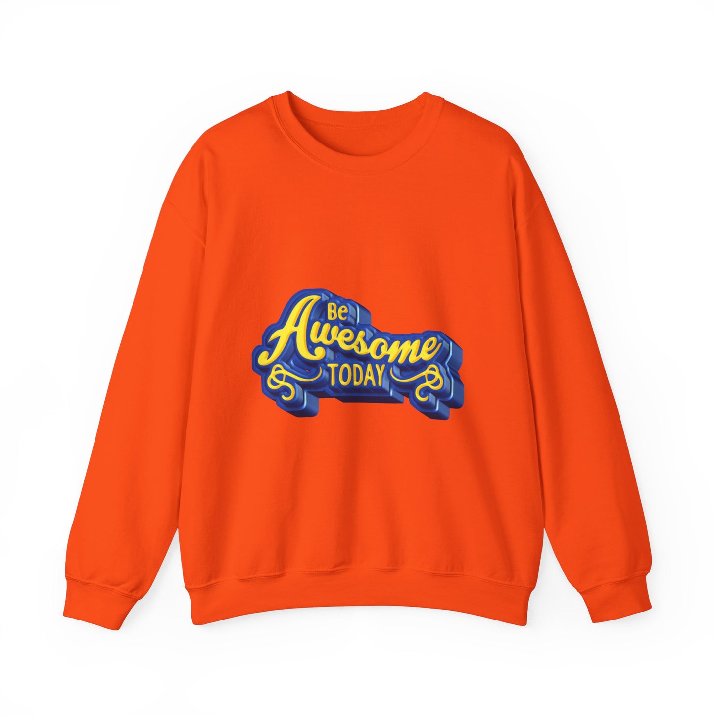 Be Awesome Today Unisex Heavy Blend™ Crewneck Sweatshirt