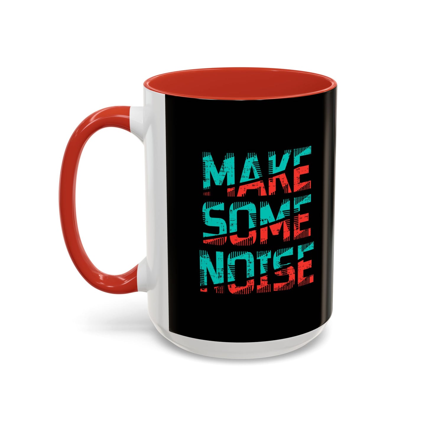 Make Some Noise Accent Coffee Mug (11, 15oz)