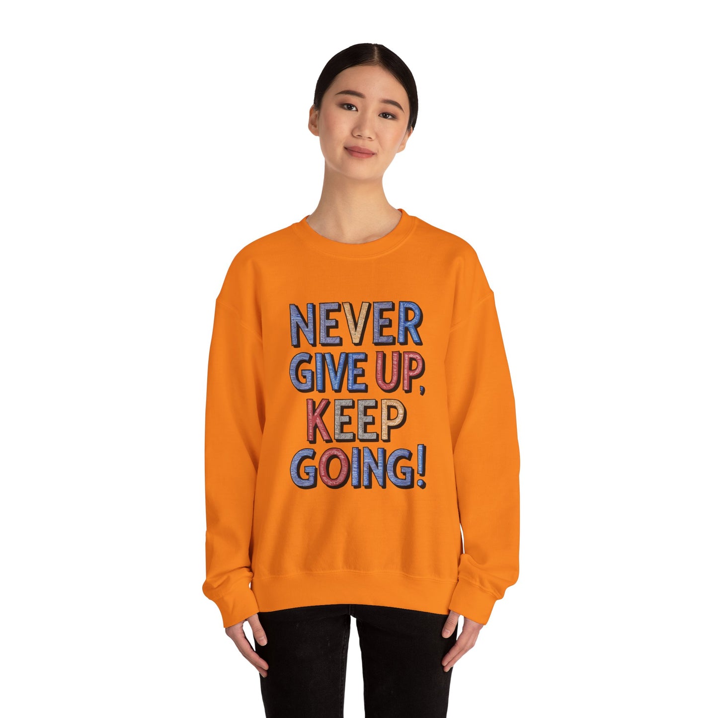 Never Give Up Keep Going Unisex Heavy Blend™ Crewneck Sweatshirt