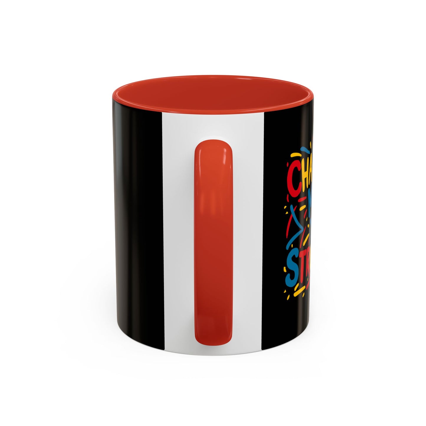 Challenges Make You Stronger! Accent Coffee Mug (11, 15oz)