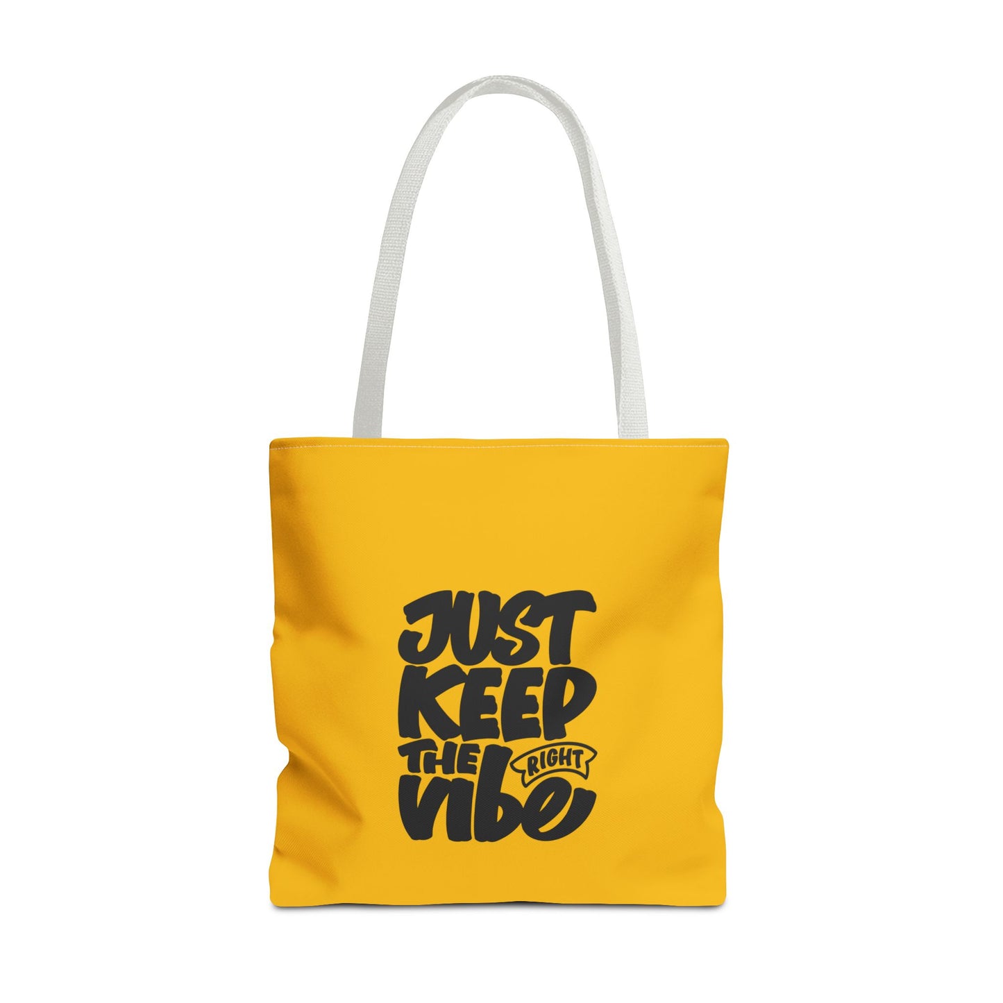 Just Keep The Right Vibe Tote Bag (AOP)