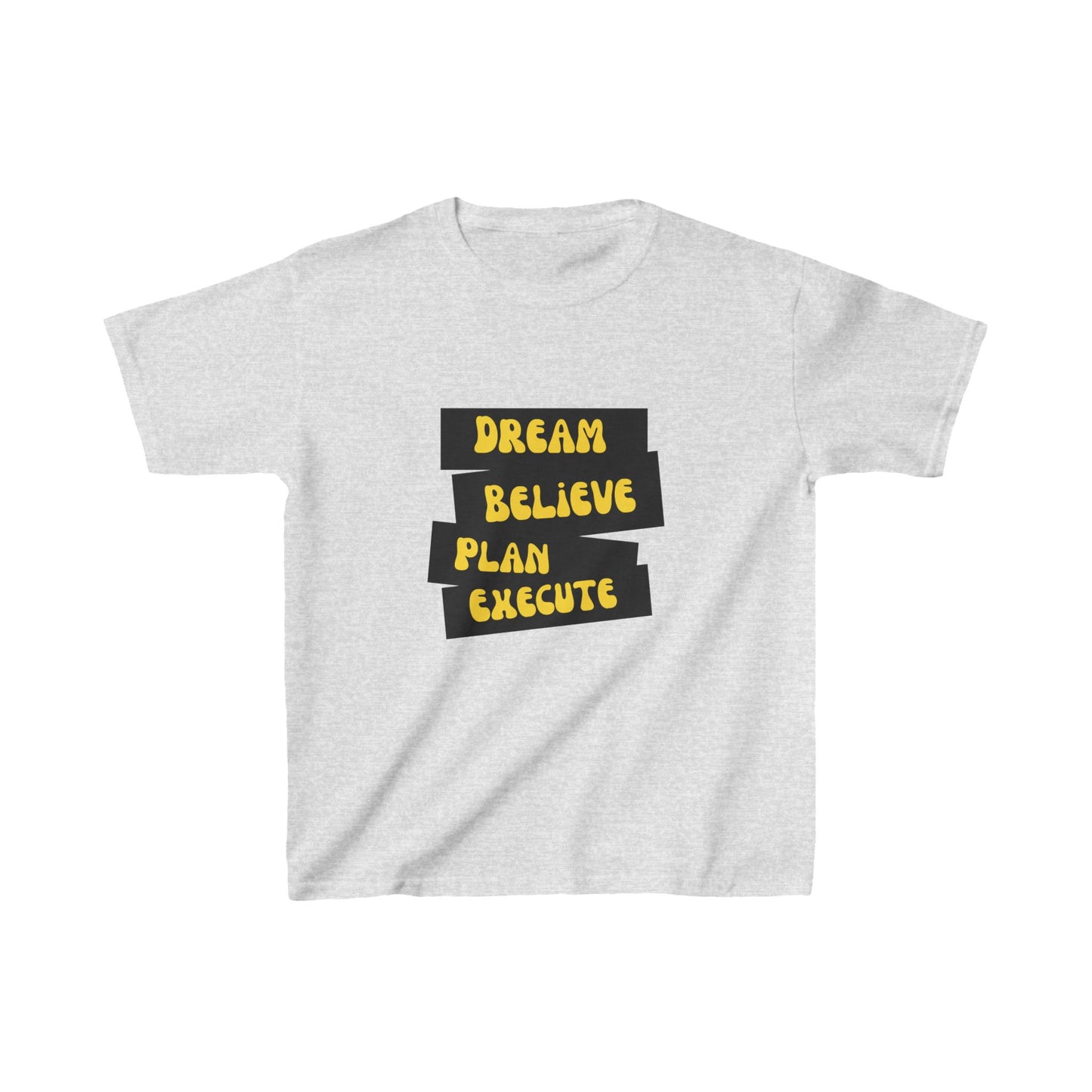 Dream Believe Plan Execute Kids Heavy Cotton™ Tee