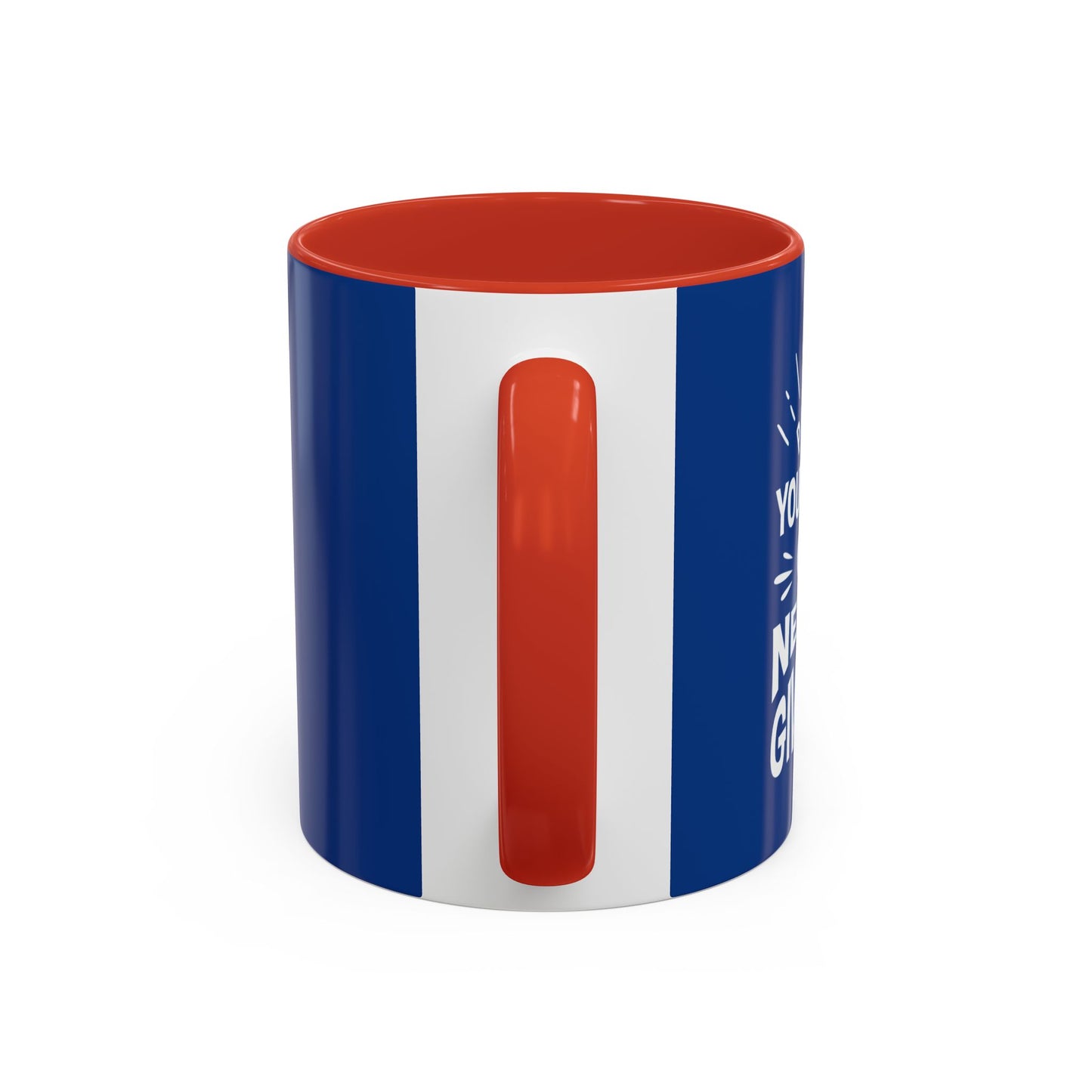 Push Yourself And Never Give Up Accent Coffee Mug (11, 15oz)