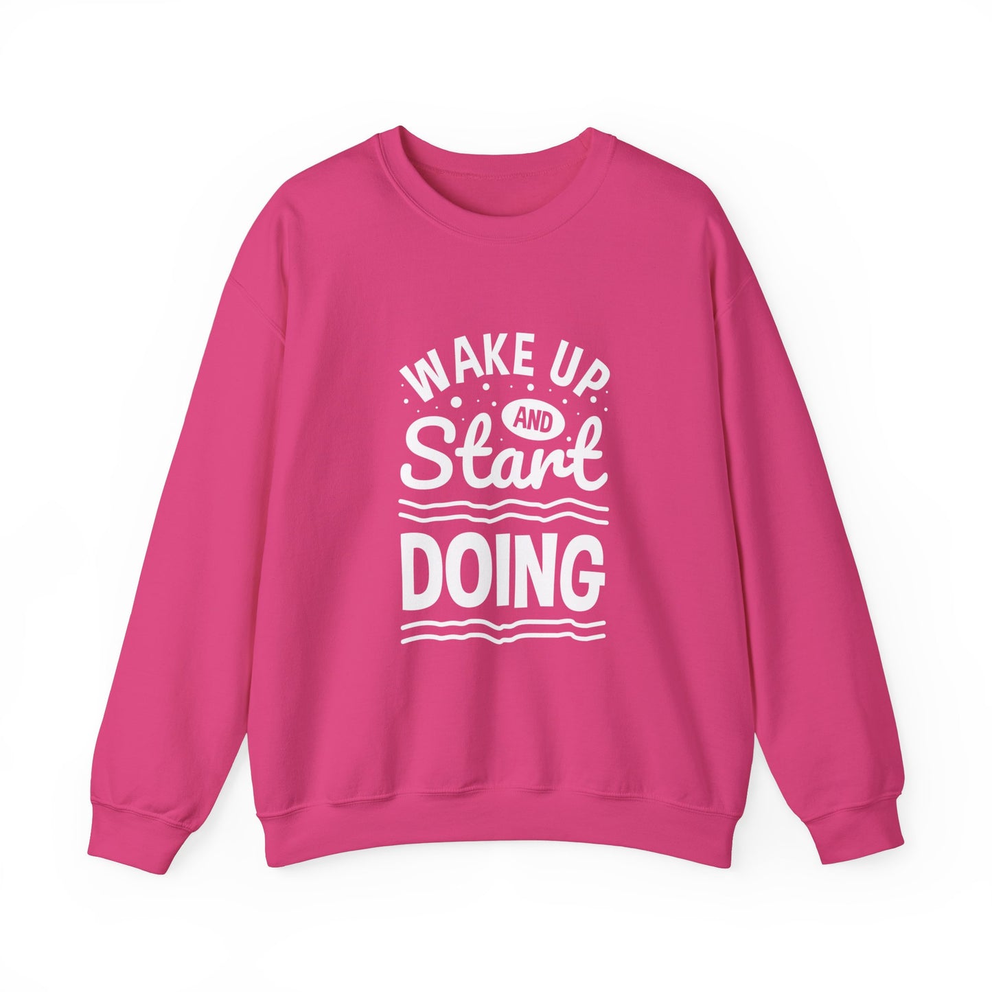 Wake Up And Start Doing Unisex Heavy Blend™ Crewneck Sweatshirt