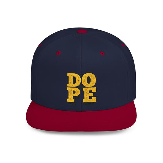 Dope Flat Bill Snapback