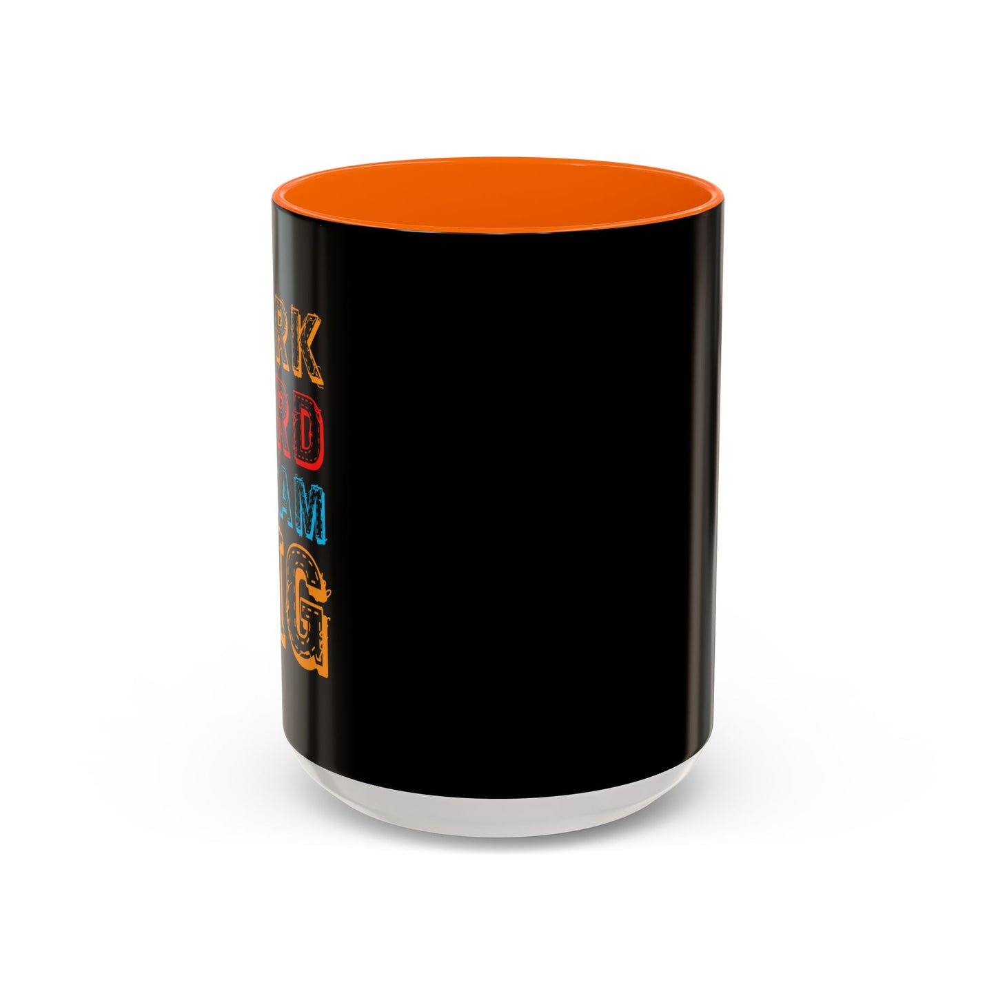 Work Hard Dream Big Accent Coffee Mug (11, 15oz)