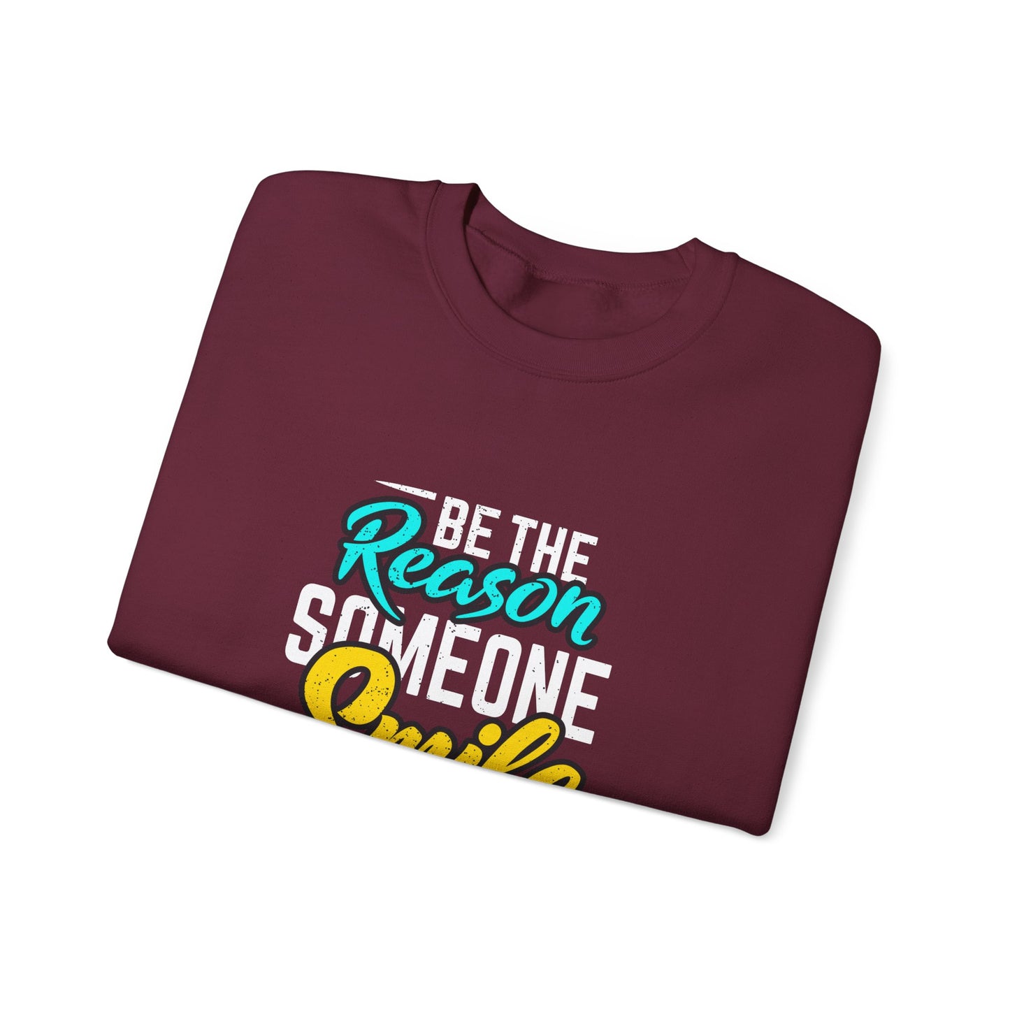 Be The Reason Someone Smile Today Unisex Heavy Blend™ Crewneck Sweatshirt