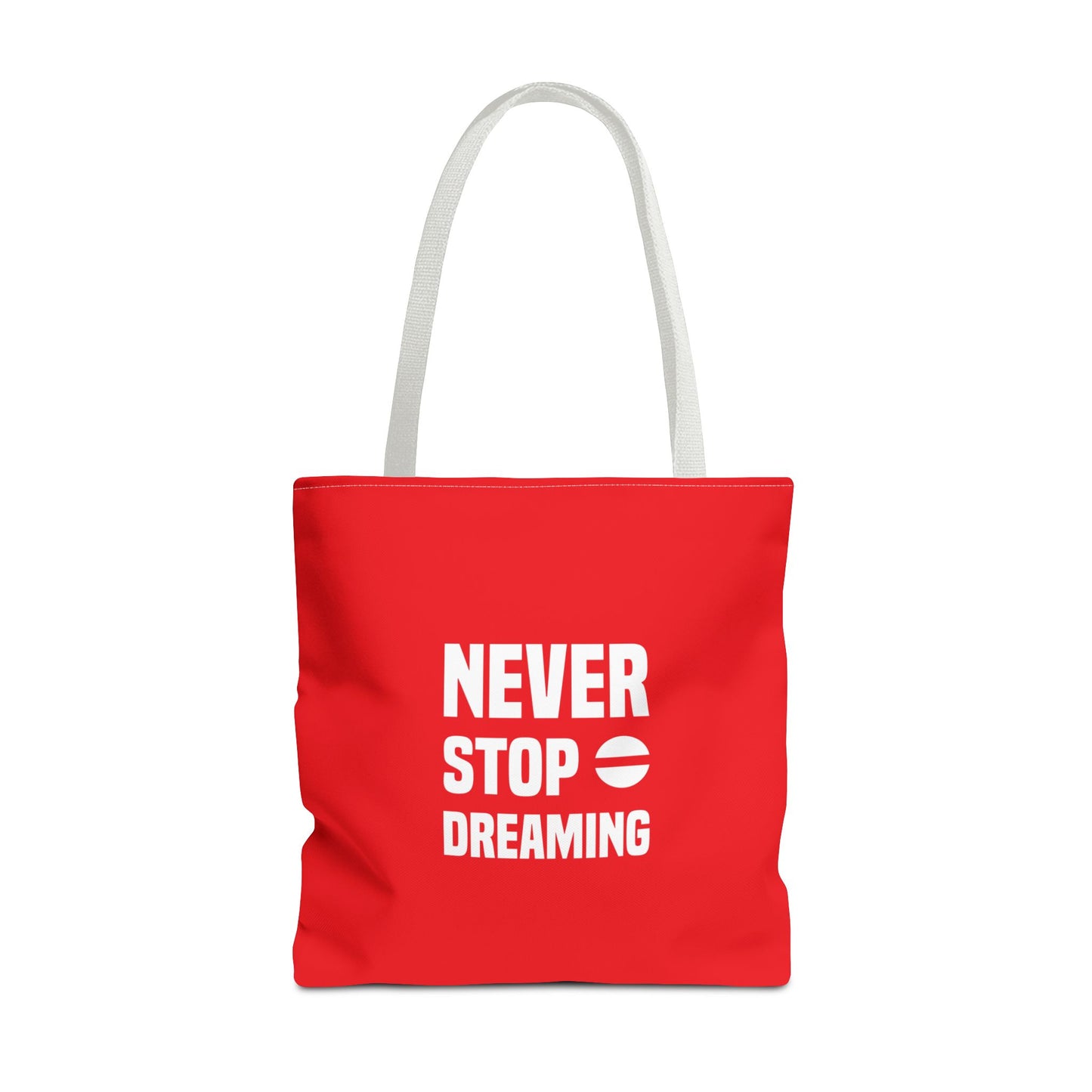 Never Stop Dreaming Tote Bag (AOP)