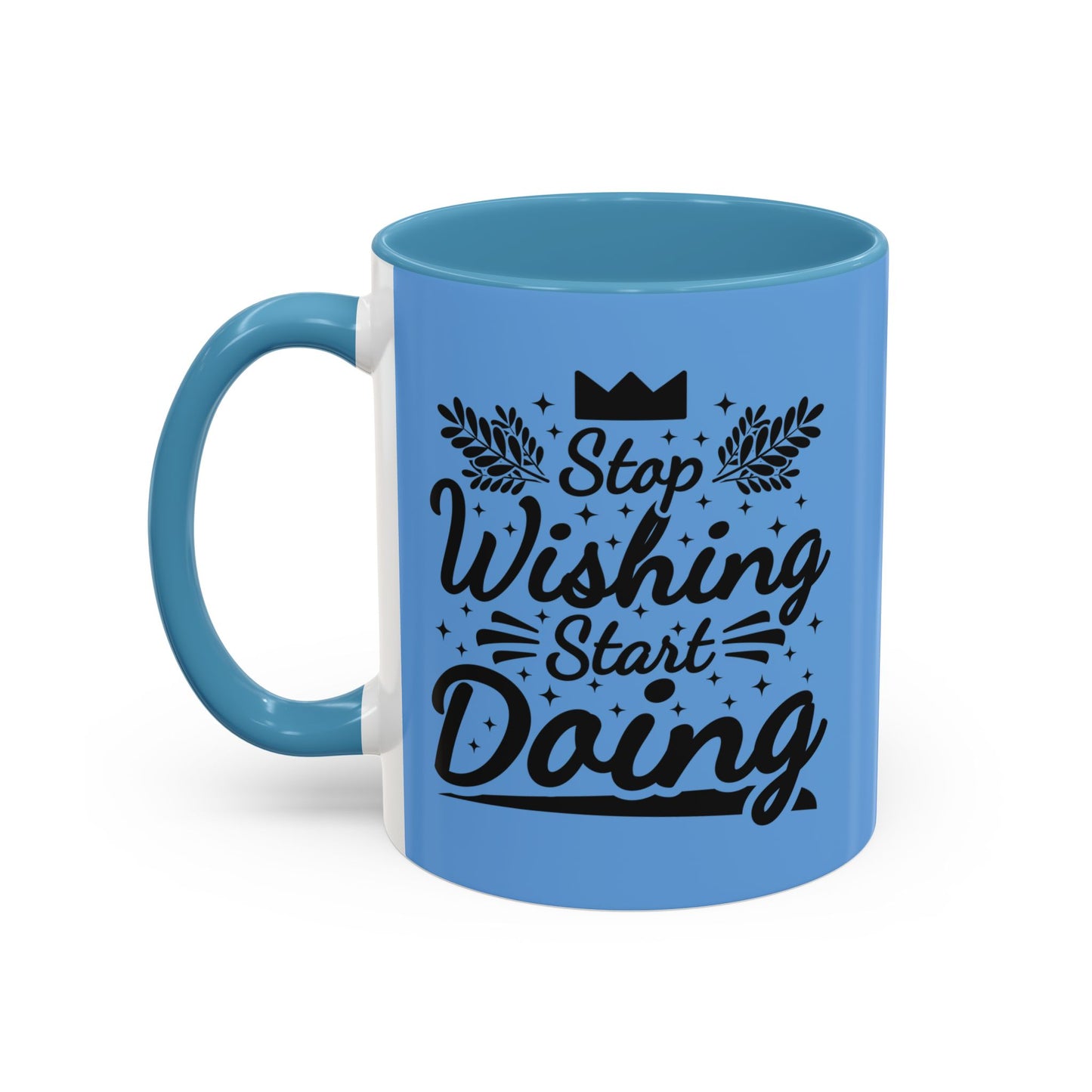 Stop Wishing Start Doing Accent Coffee Mug (11, 15oz)