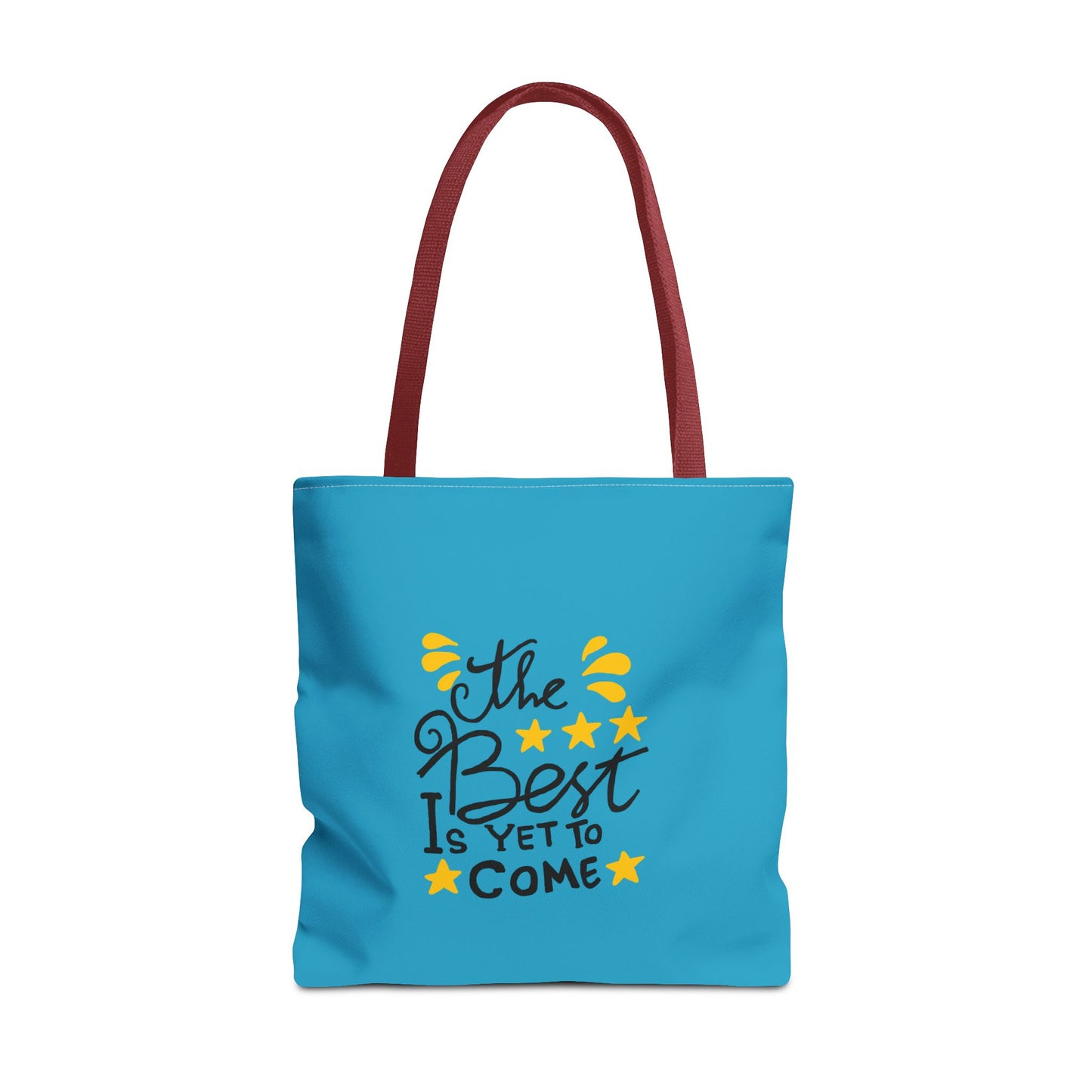 The Best Is Yet To Come Tote Bag (AOP)