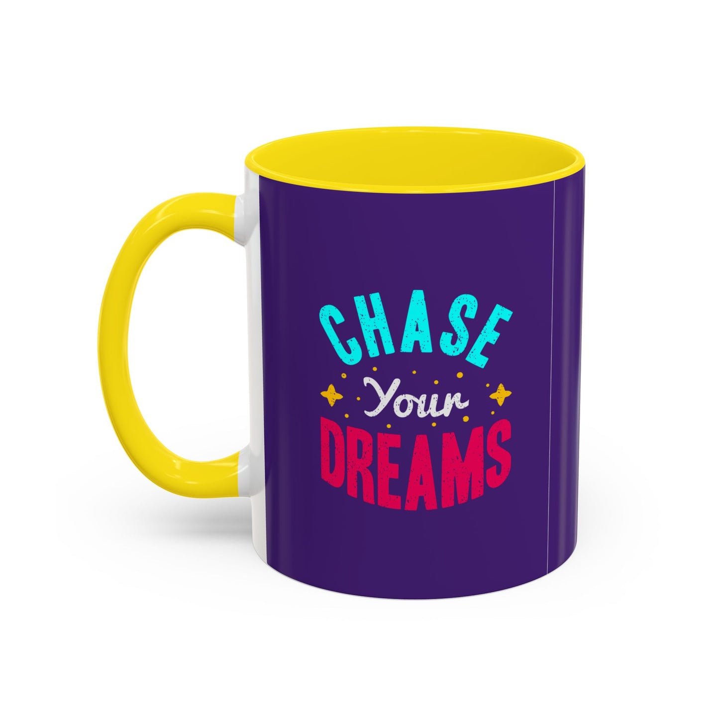 Chase Your Dreamsv Accent Coffee Mug (11, 15oz)