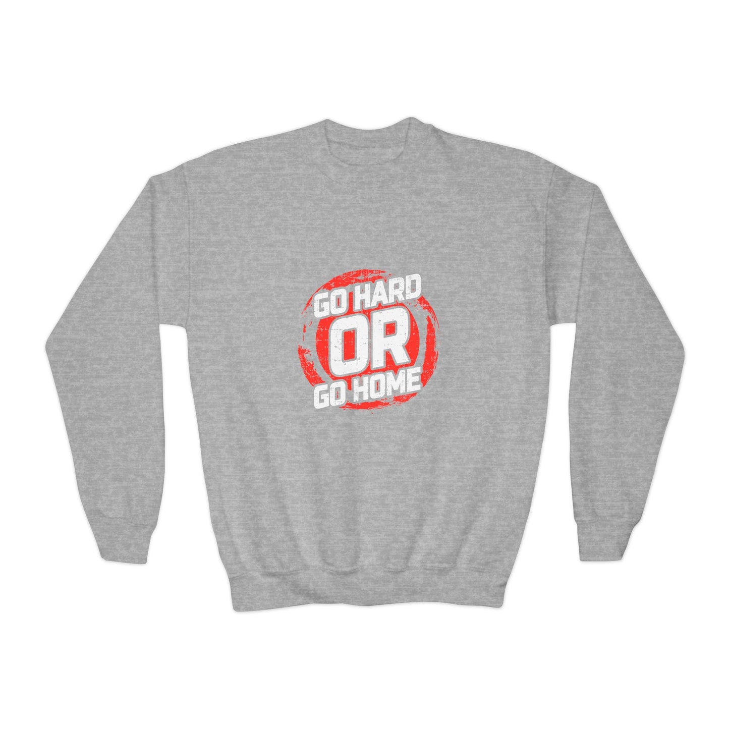 Go Hard Or Go Home Youth Crewneck Sweatshirt
