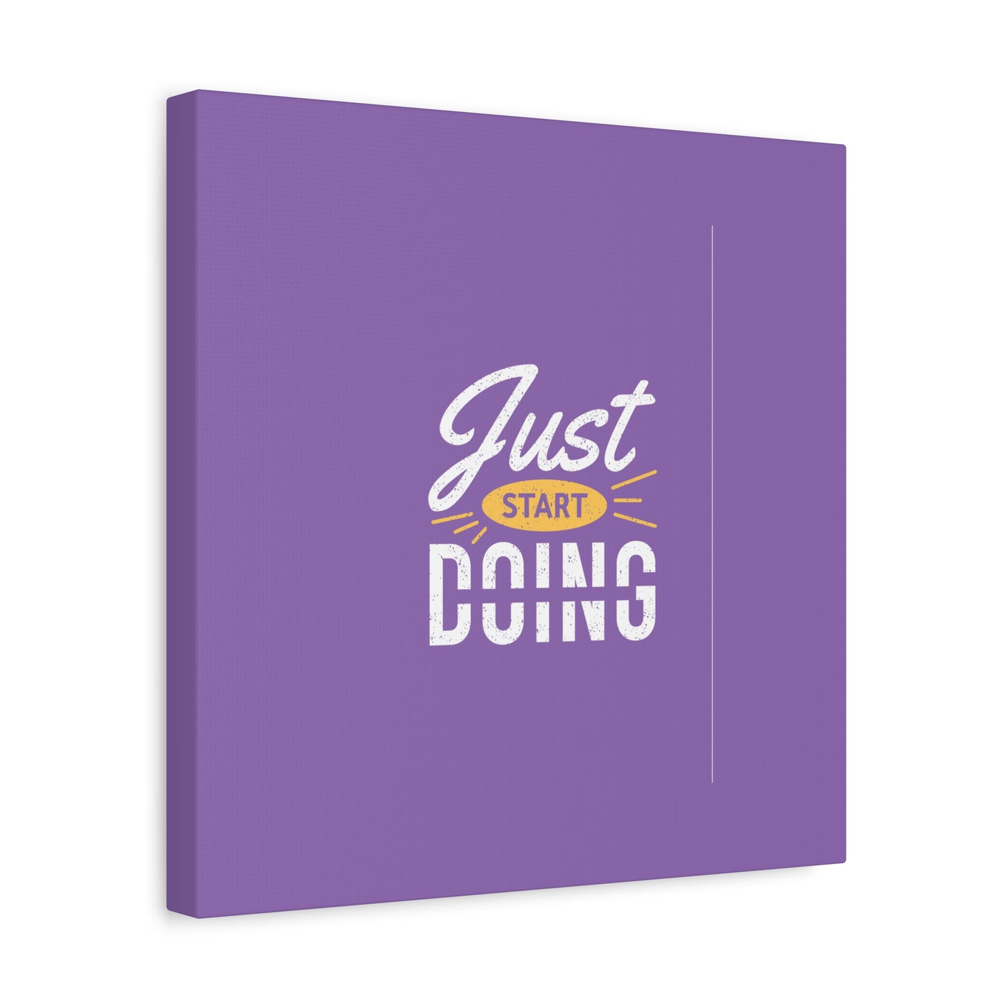Just Start Doing Matte Canvas, Stretched, 1.25"