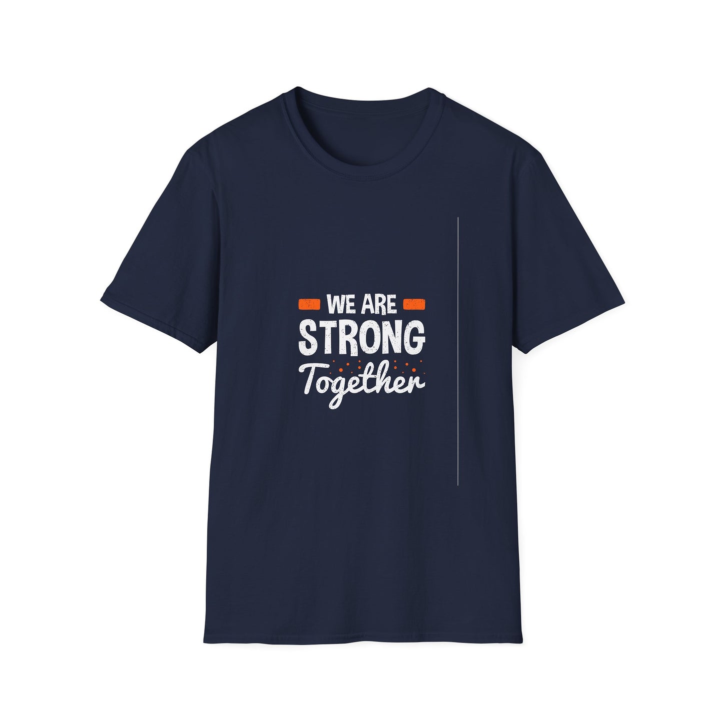 We Are Strong Together Unisex Softstyle T-Shirt