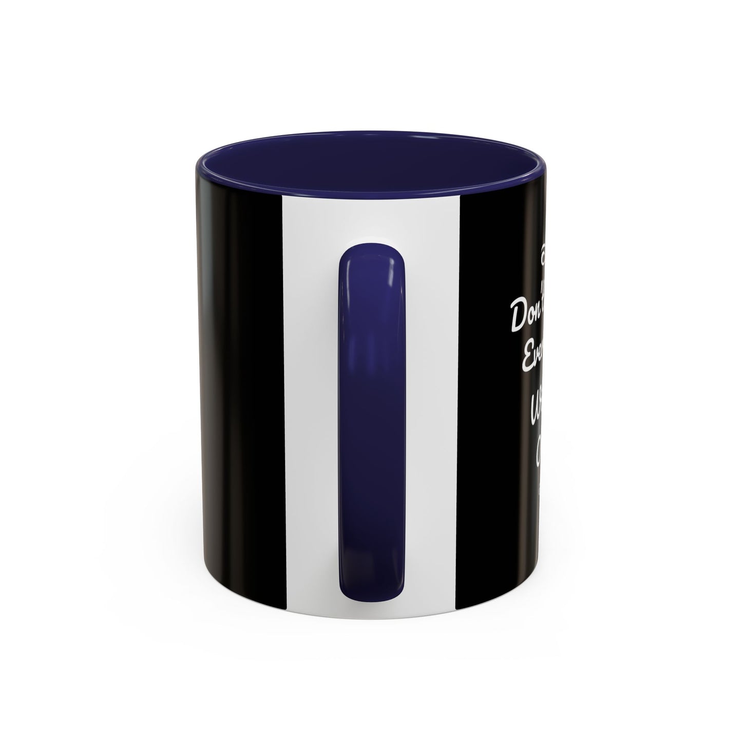 Don't Worry Everything Will Be Okey Accent Coffee Mug (11, 15oz)