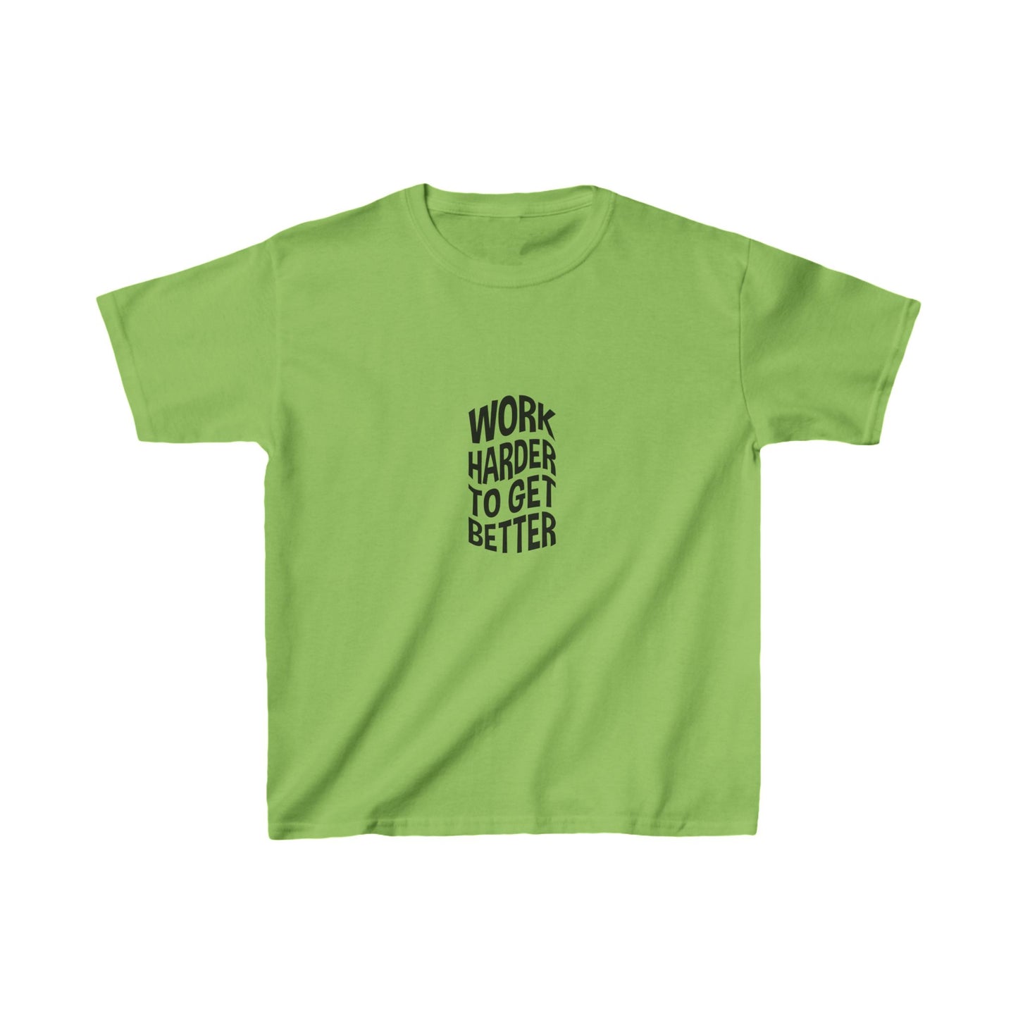 Work Harder To Get Better Kids Heavy Cotton™ Tee