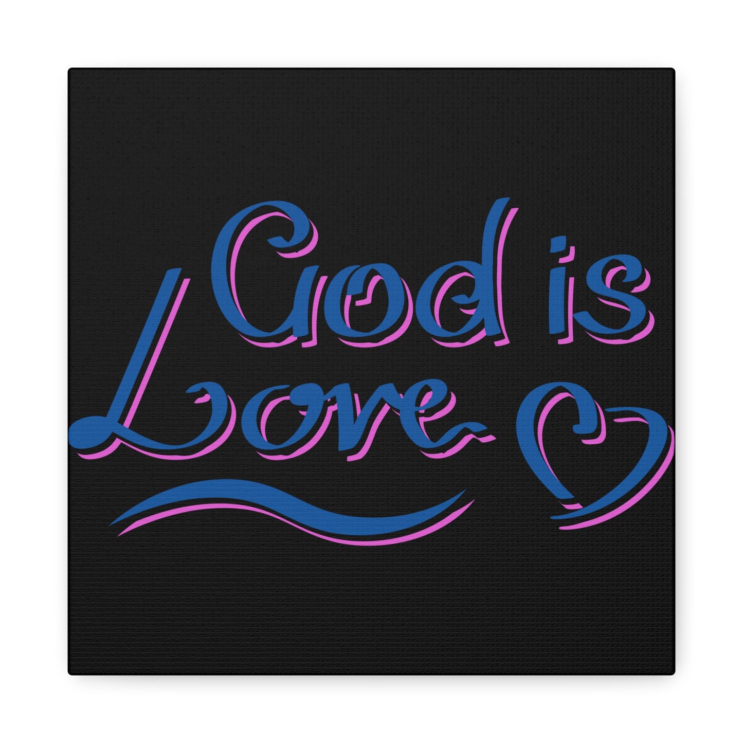 God Is Love Matte Canvas, Stretched, 1.25"