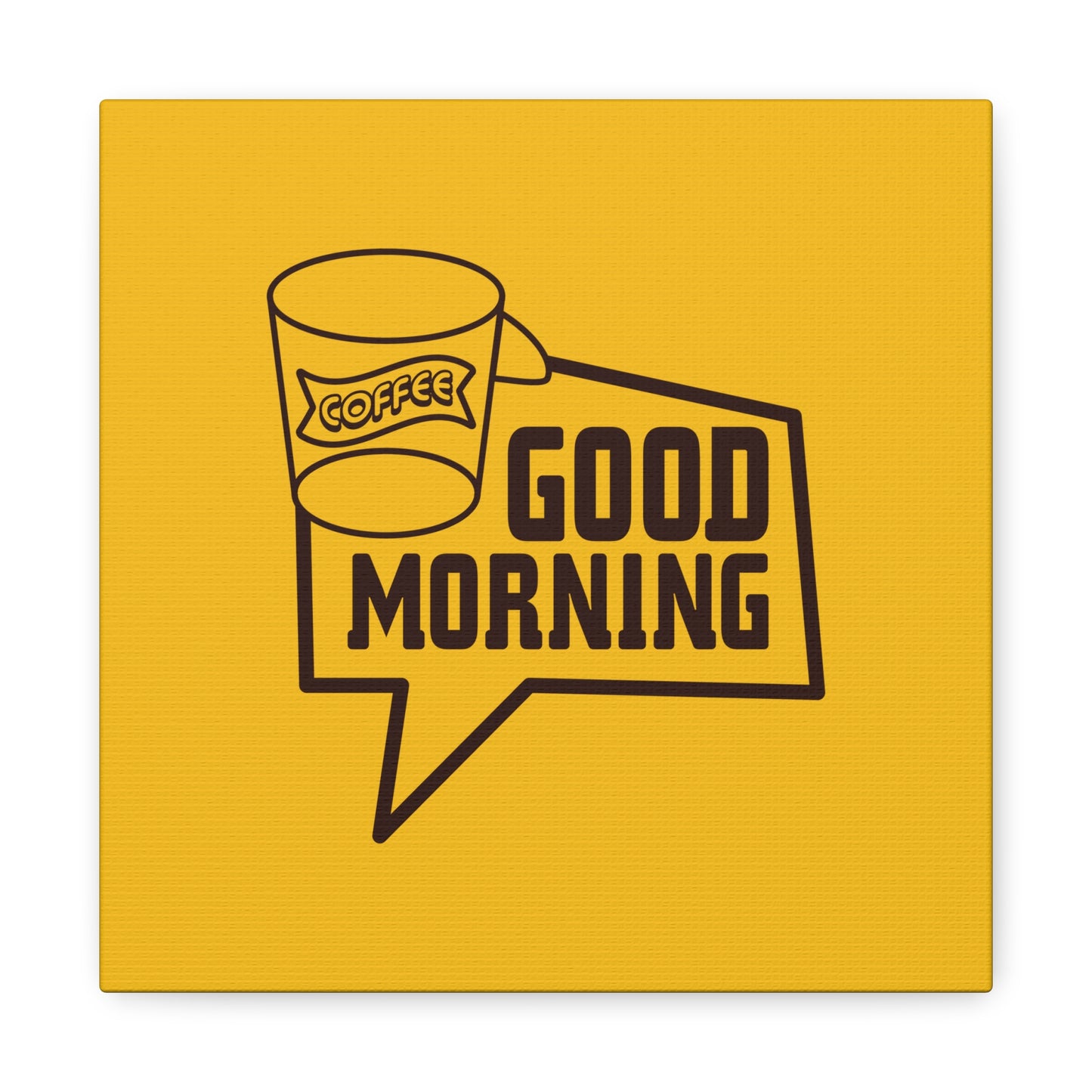 Good Morning Matte Canvas, Stretched, 1.25"