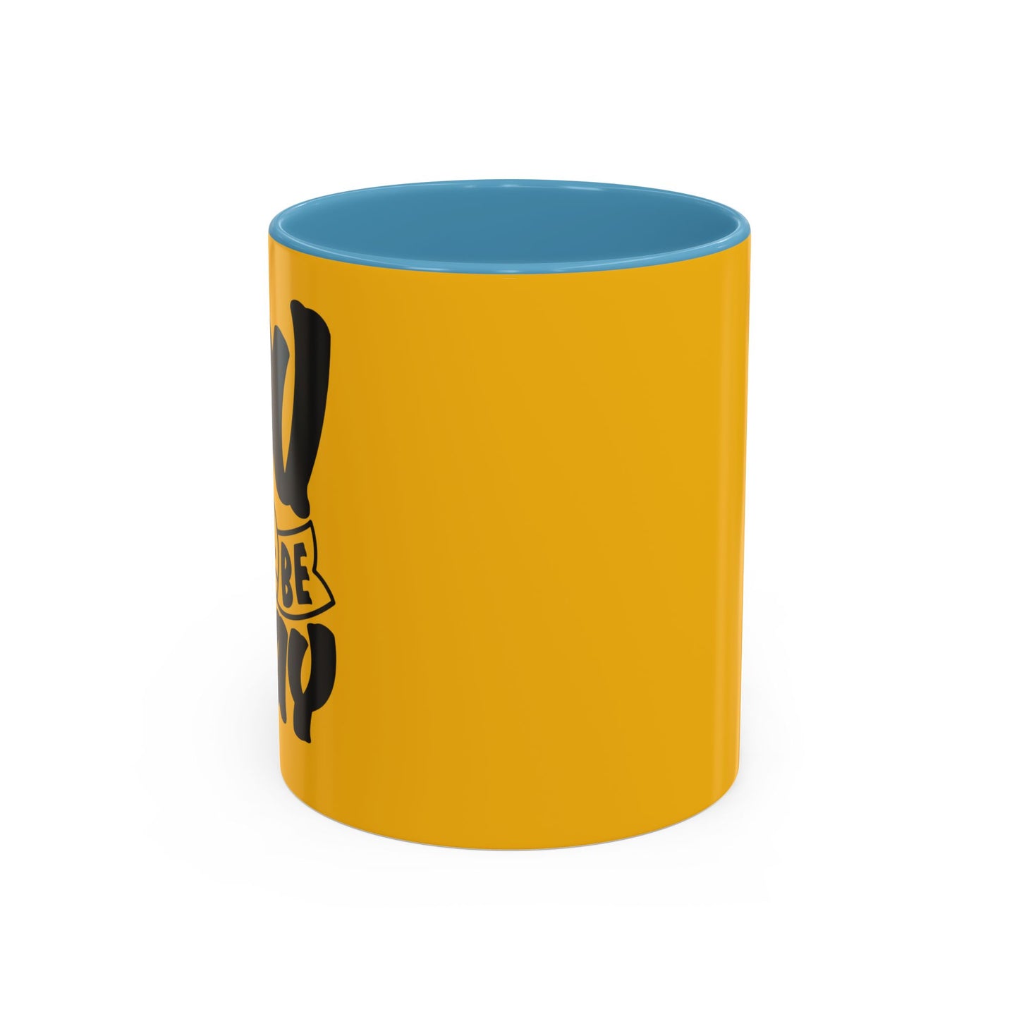 You Will Be Okay Accent Coffee Mug (11, 15oz)