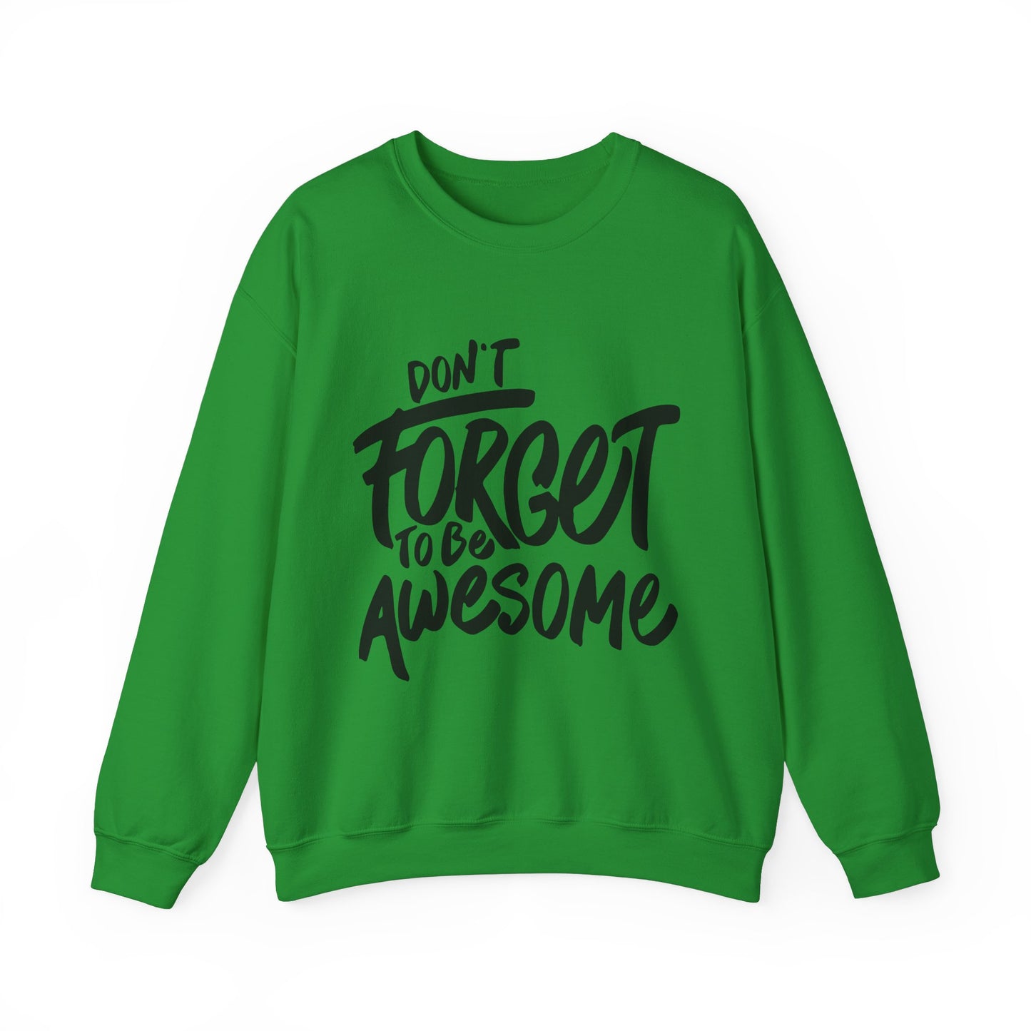 Don't Forget To Be Awesome Unisex Heavy Blend™ Crewneck Sweatshirt