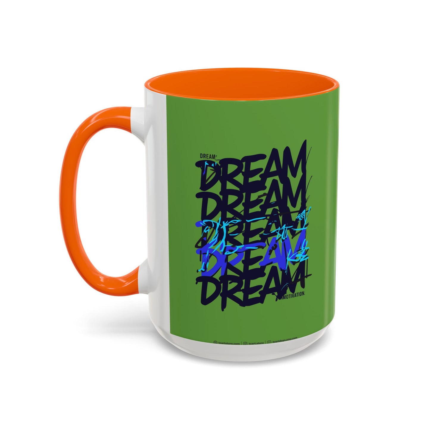 Dream Motivation Accent Coffee Mug (11, 15oz)