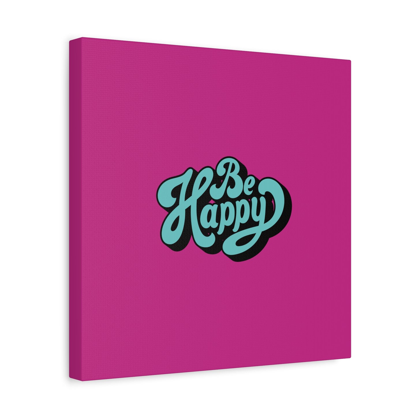 Be Happy Matte Canvas, Stretched, 1.25"