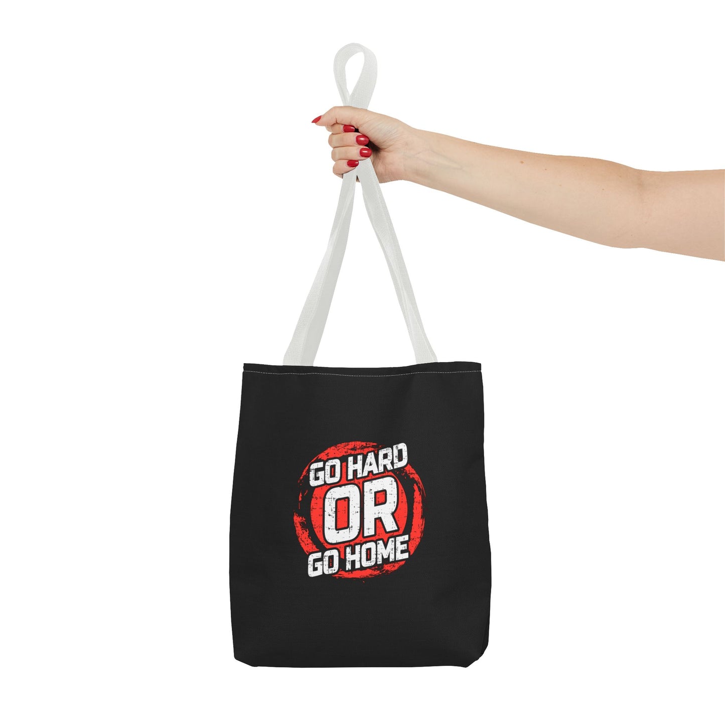 Go Hard Or Go Home Tote Bag (AOP)