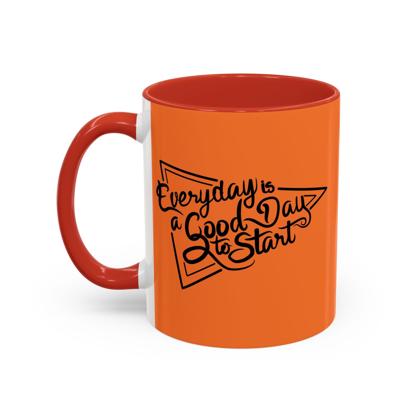 Every Day Is A Good Day To Start Accent Coffee Mug (11, 15oz)