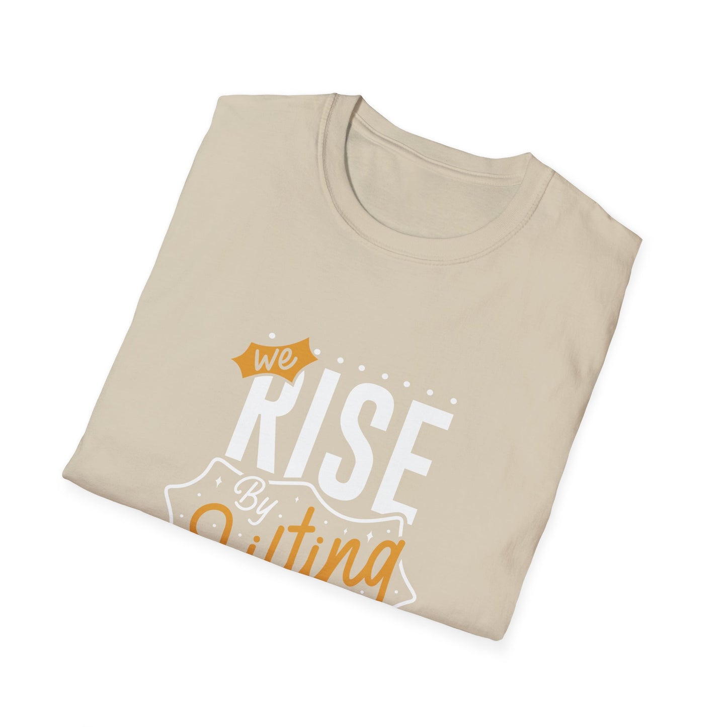 We Rise By Lifting Others Unisex Softstyle T-Shirt