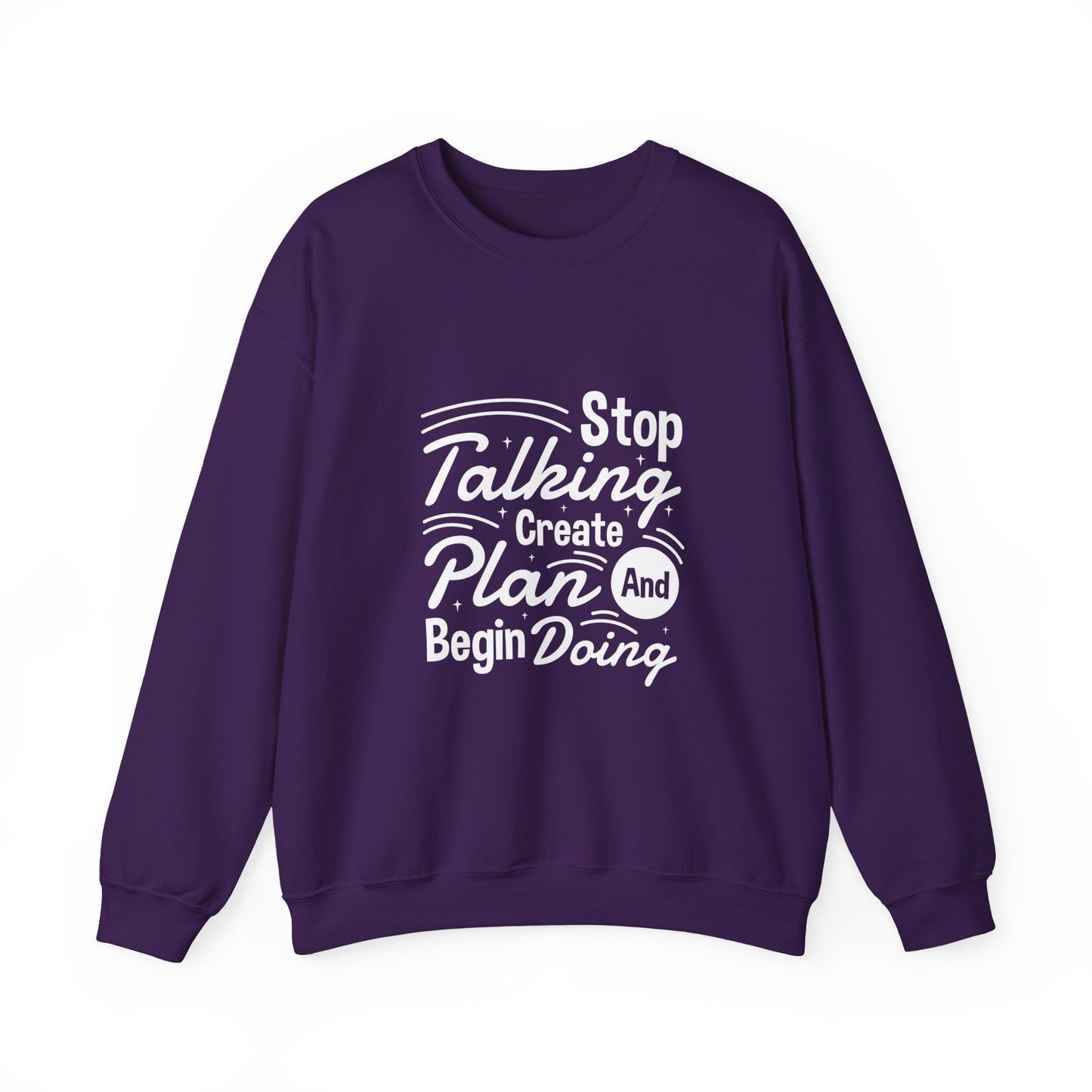 Stop Talking Create Plan And Begin Doing Unisex Heavy Blend™ Crewneck Sweatshirt