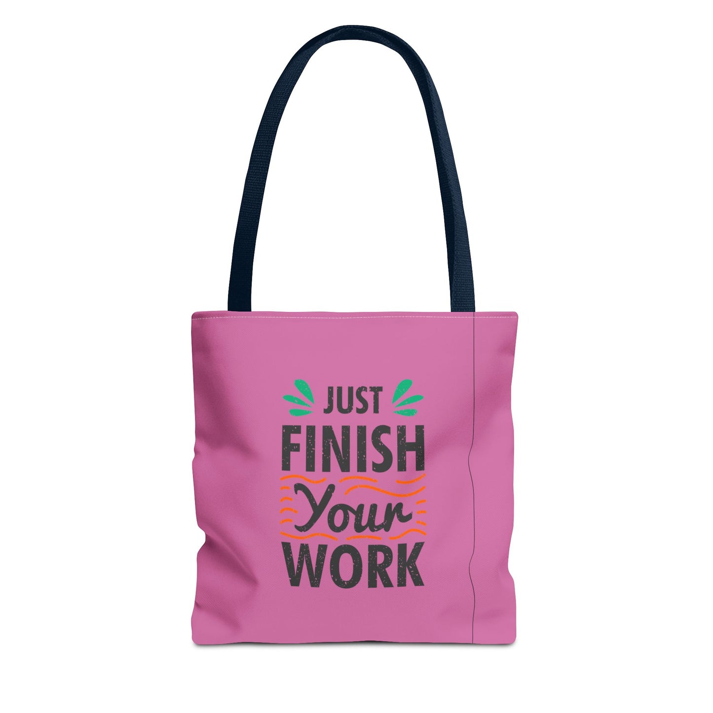 Just Finish Your Work Tote Bag (AOP)