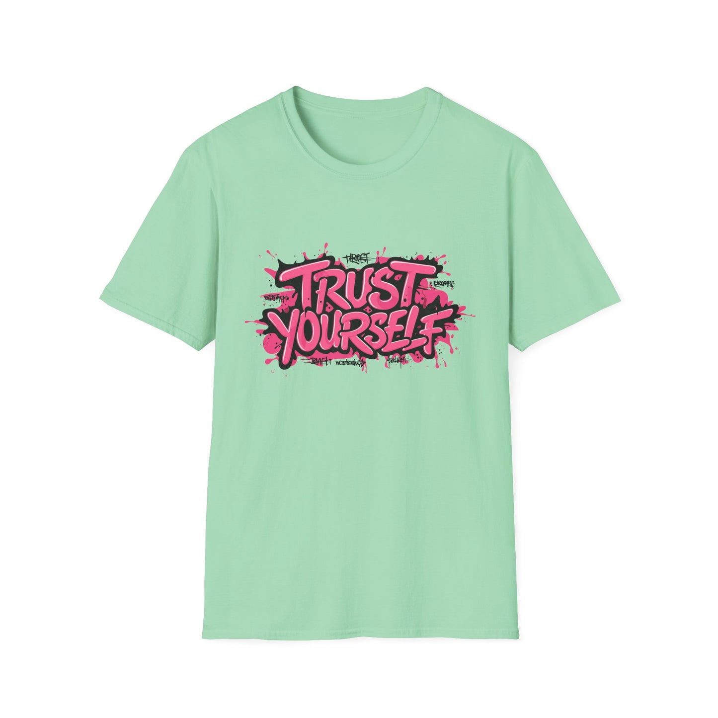 Trust Yourself Unisex Softstyle T-Shirt