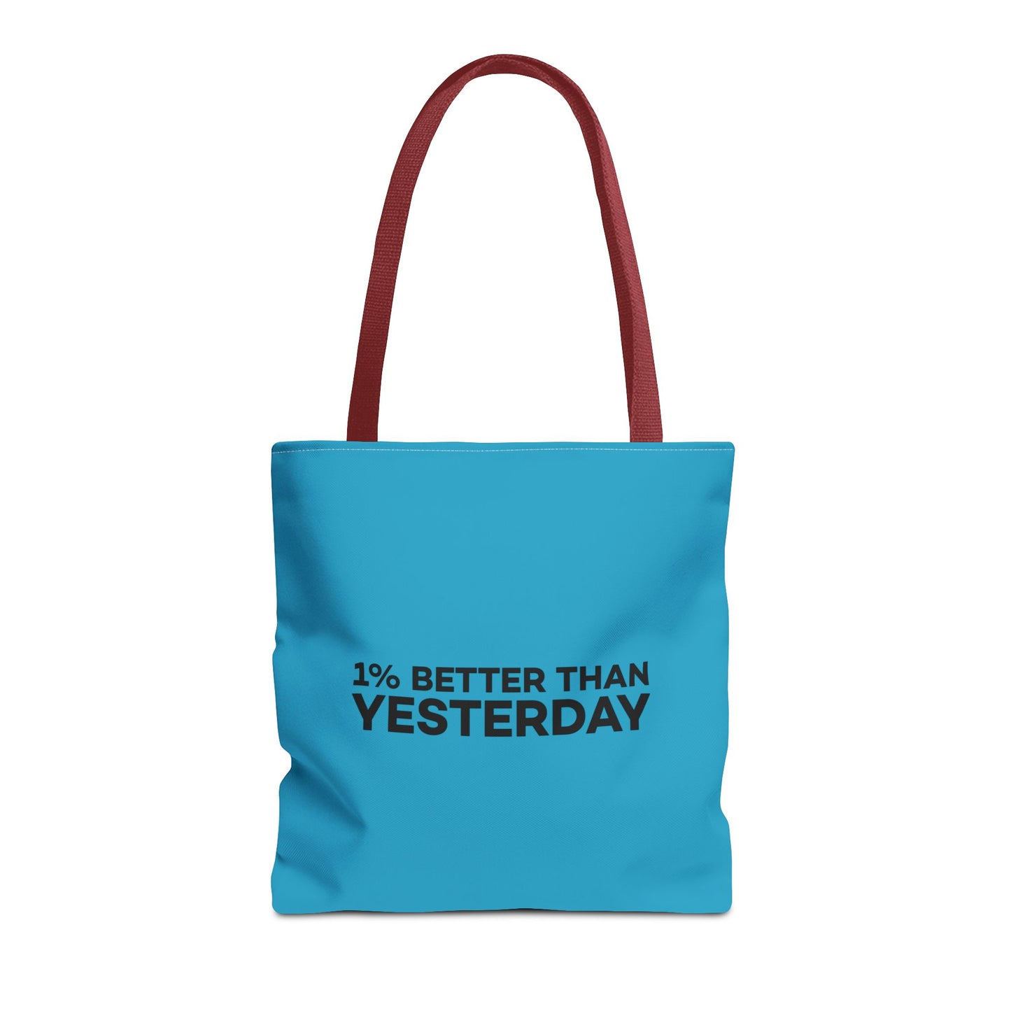 1% Better Than Yesterday Tote Bag (AOP)