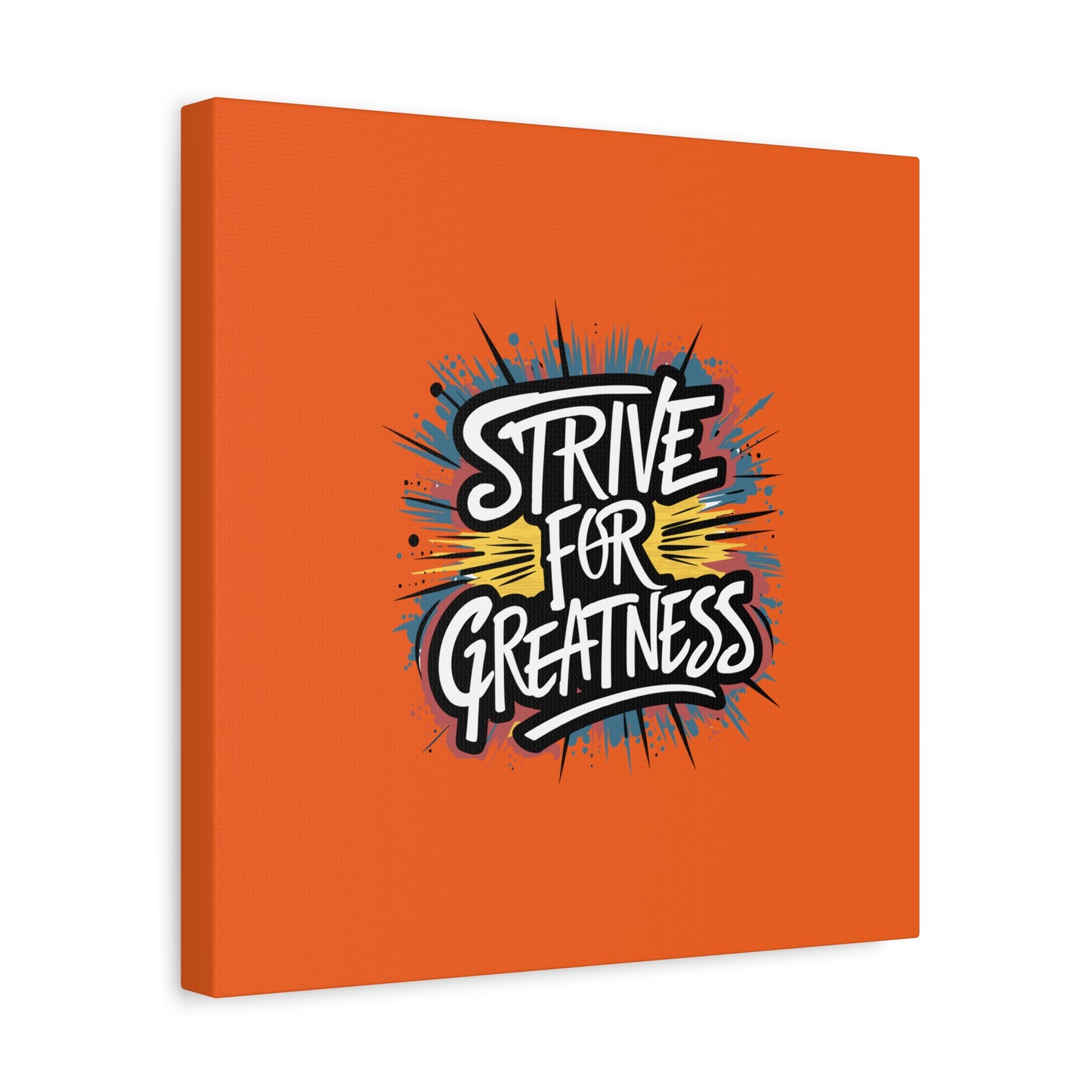 Strive For Greatness Matte Canvas, Stretched, 1.25"