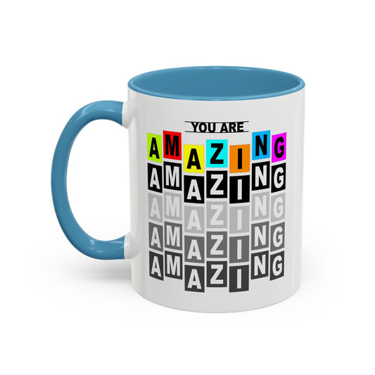 You Are Amazing Accent Coffee Mug (11, 15oz)