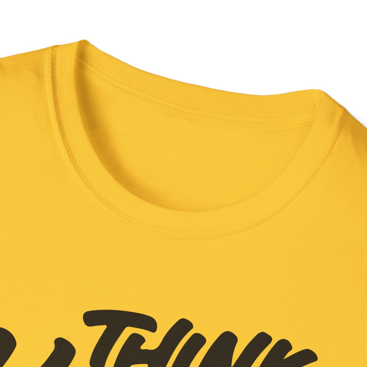 Think Happy Be Happy Unisex Softstyle T-Shirt