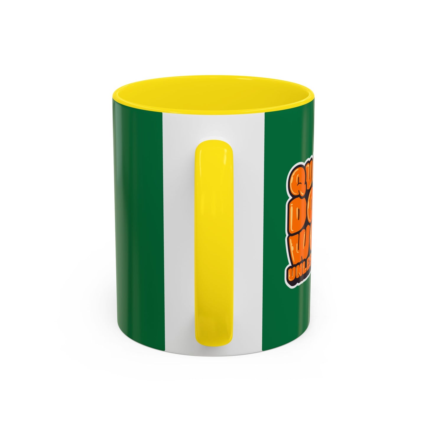 Quotes Don't Work Unless You Do Accent Coffee Mug (11, 15oz)