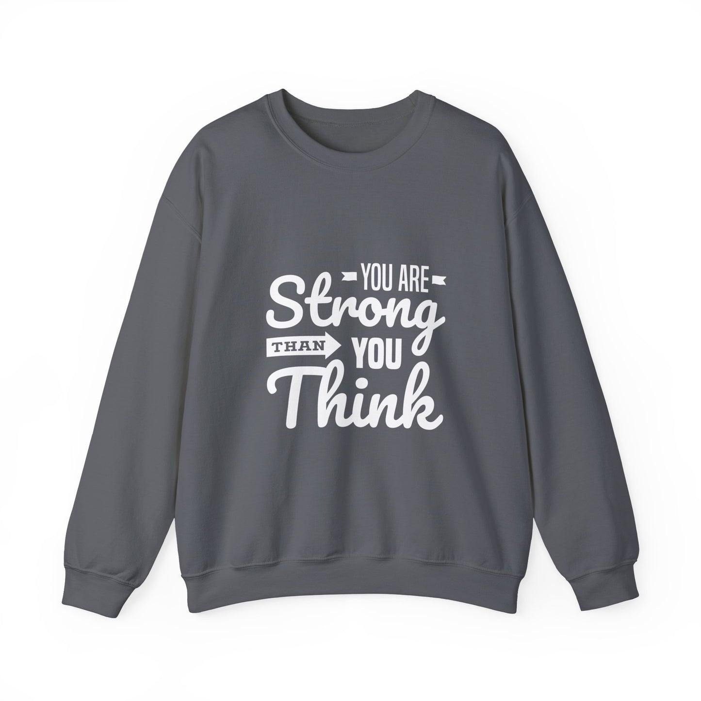 You Are Strong Than You Think Unisex Heavy Blend™ Crewneck Sweatshirt