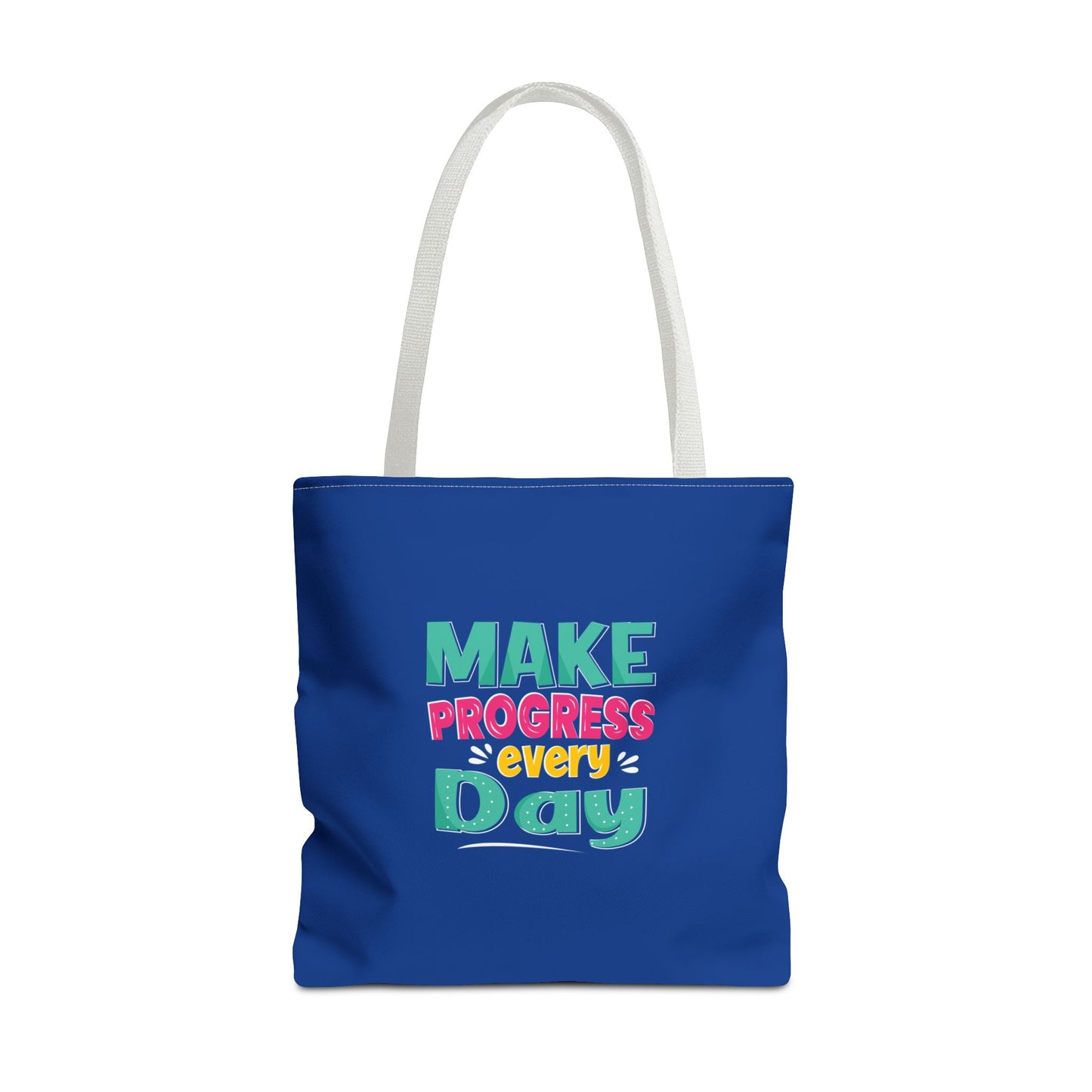 Make Progress Every Day Tote Bag (AOP)