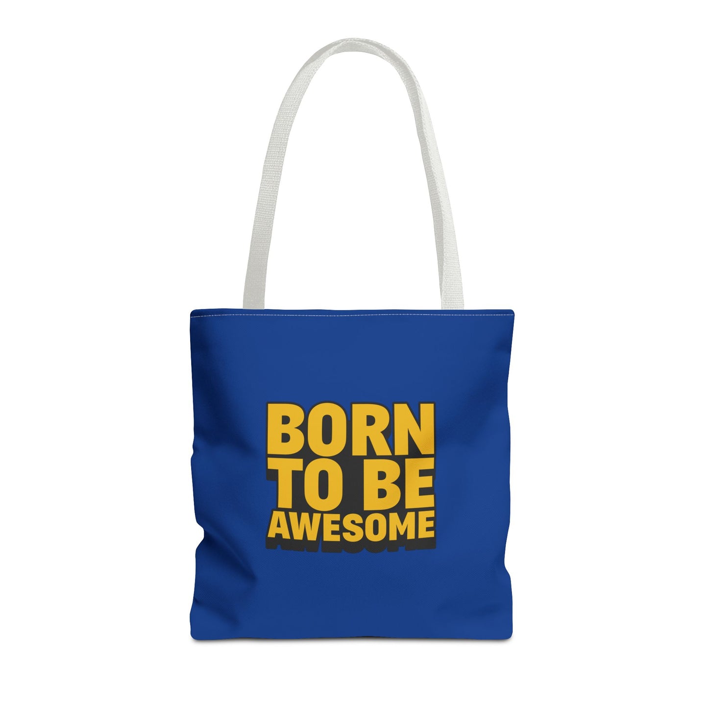 Born To Be Awesome Tote Bag (AOP)