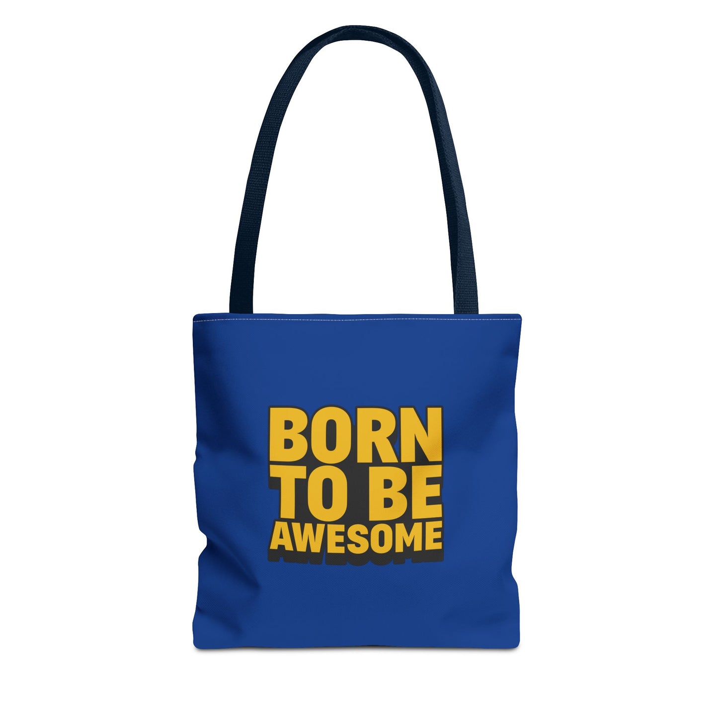 Born To Be Awesome Tote Bag (AOP)
