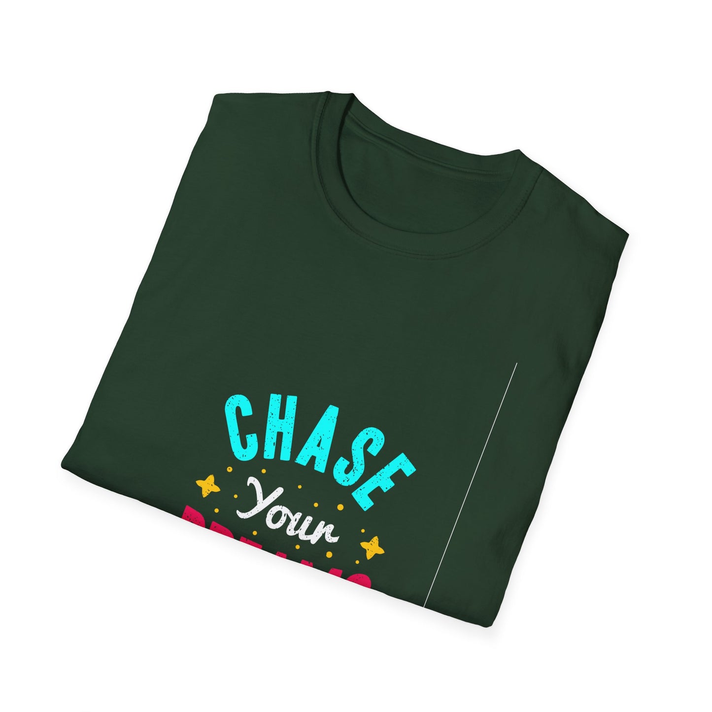 Chase Your Dreams Unisex Softstyle T-Shirt