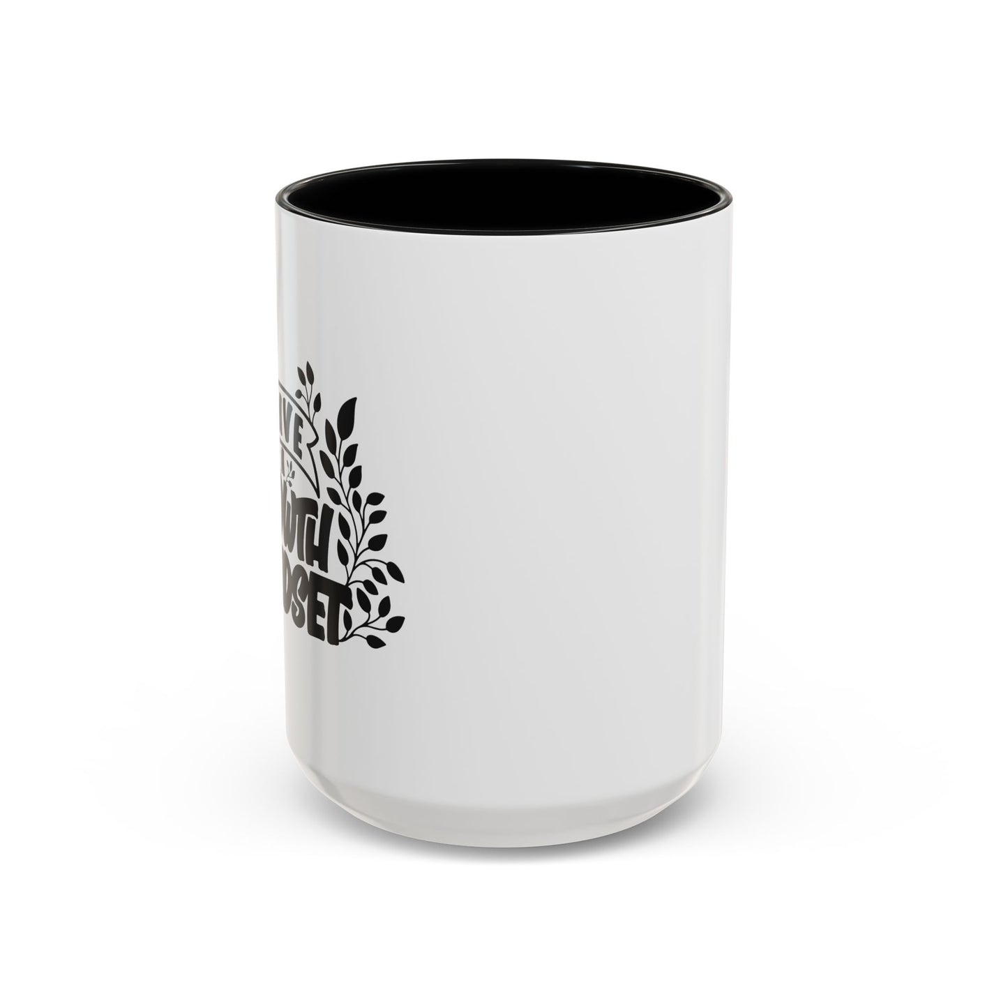 Have A Growth Mind Set Accent Coffee Mug (11, 15oz)