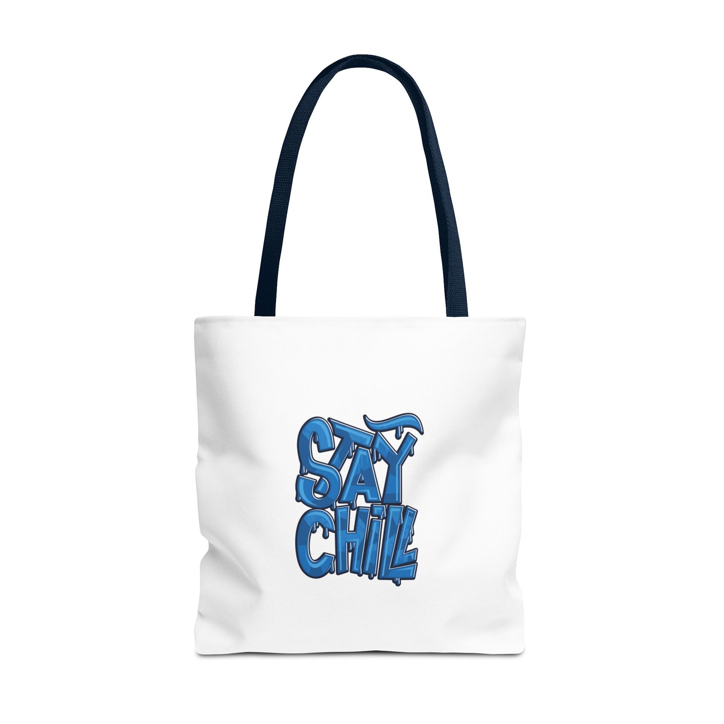 Stay Chill Tote Bag (AOP)