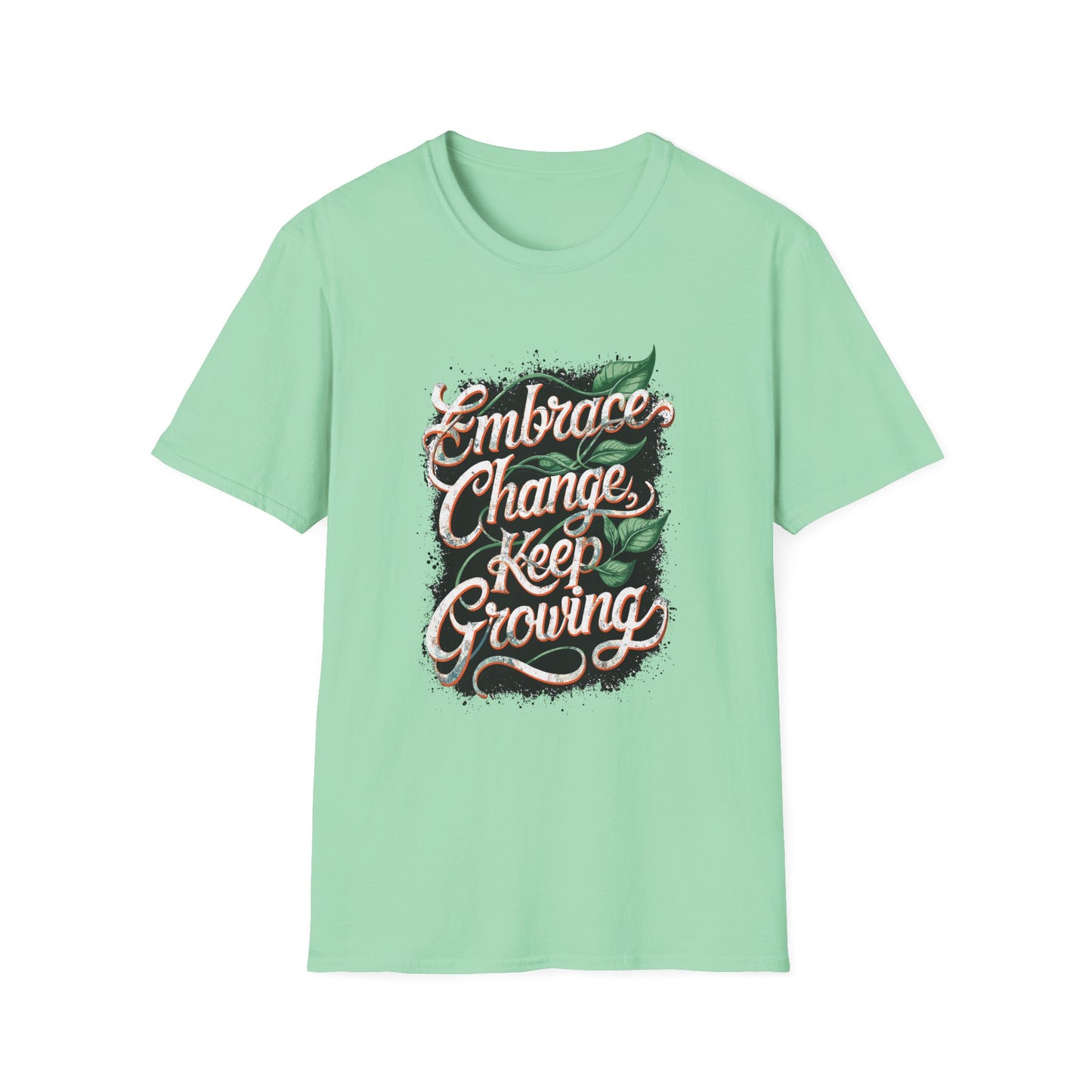 Embrace Change Keep Growing Unisex Softstyle T-Shirt