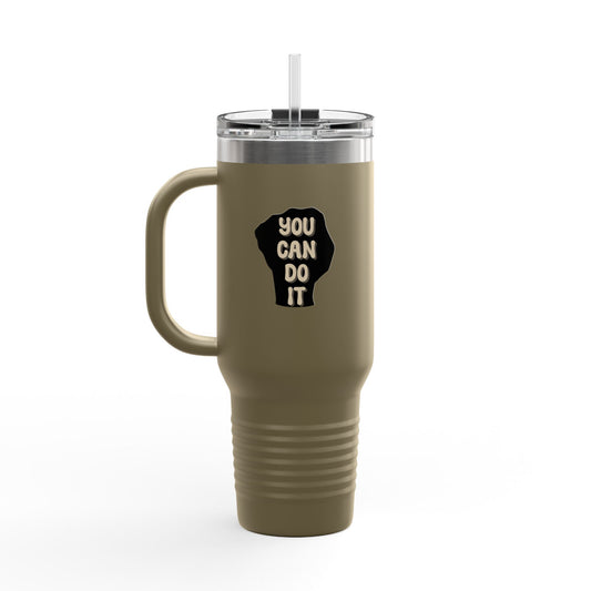 You Can Do It Insulated Travel Mug, 40oz