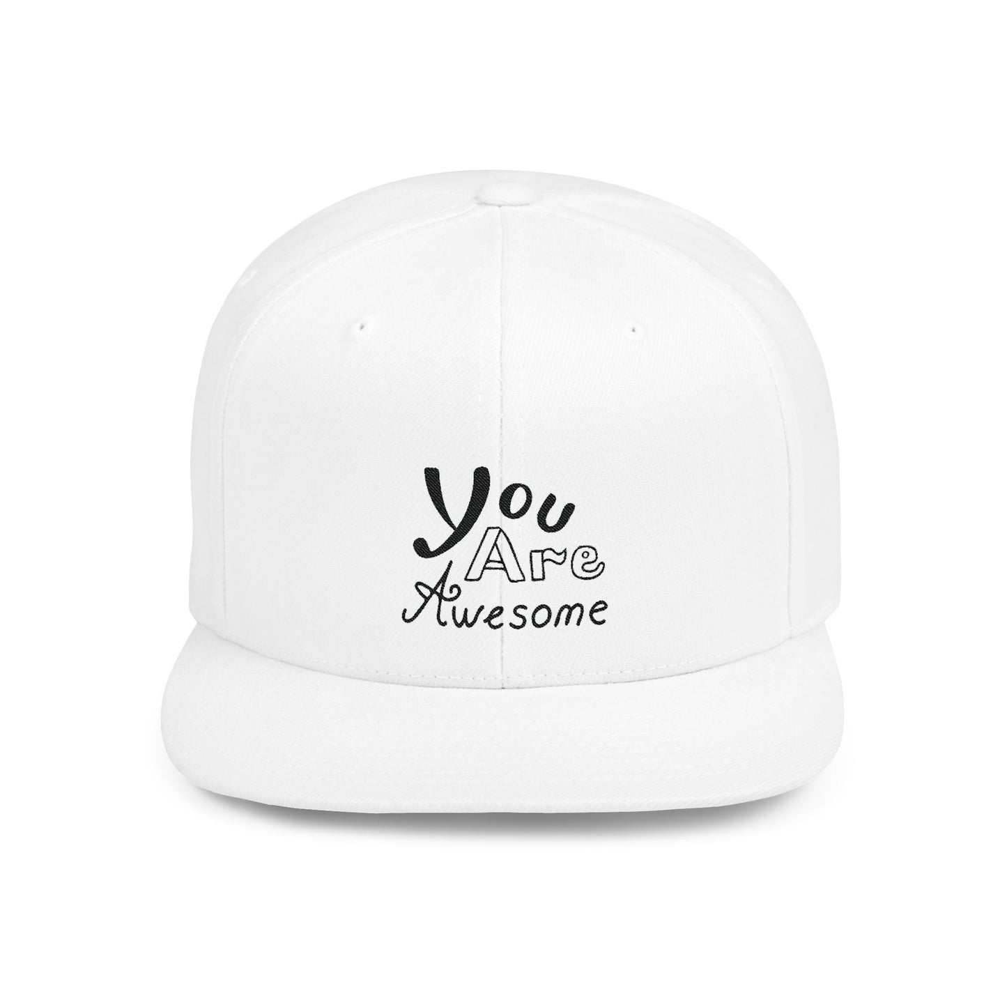 You Are Awesome Flat Bill Snapback