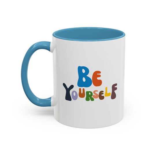 Be Yourself Accent Coffee Mug (11, 15oz)