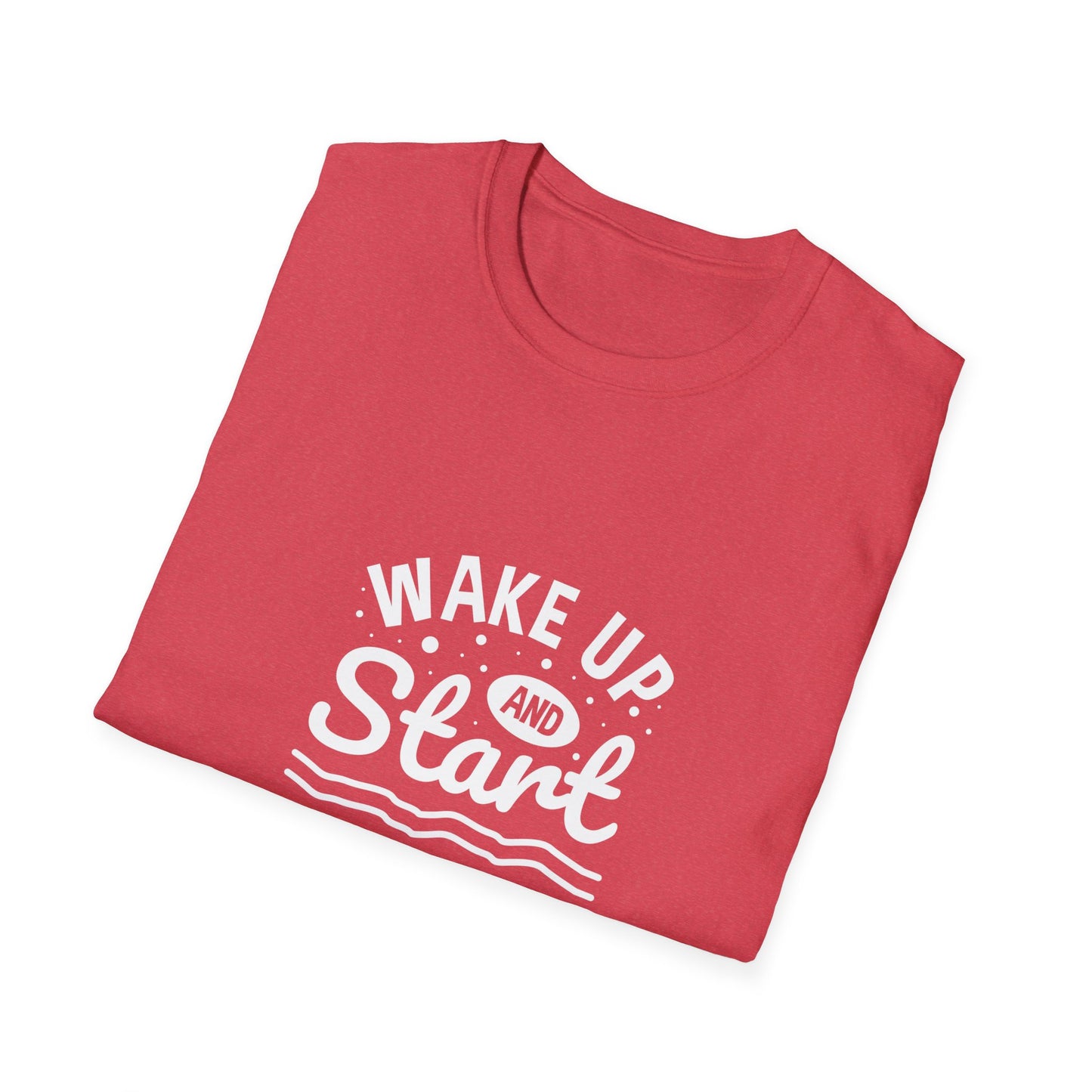Wake Up And Start Doing Unisex Softstyle T-Shirt